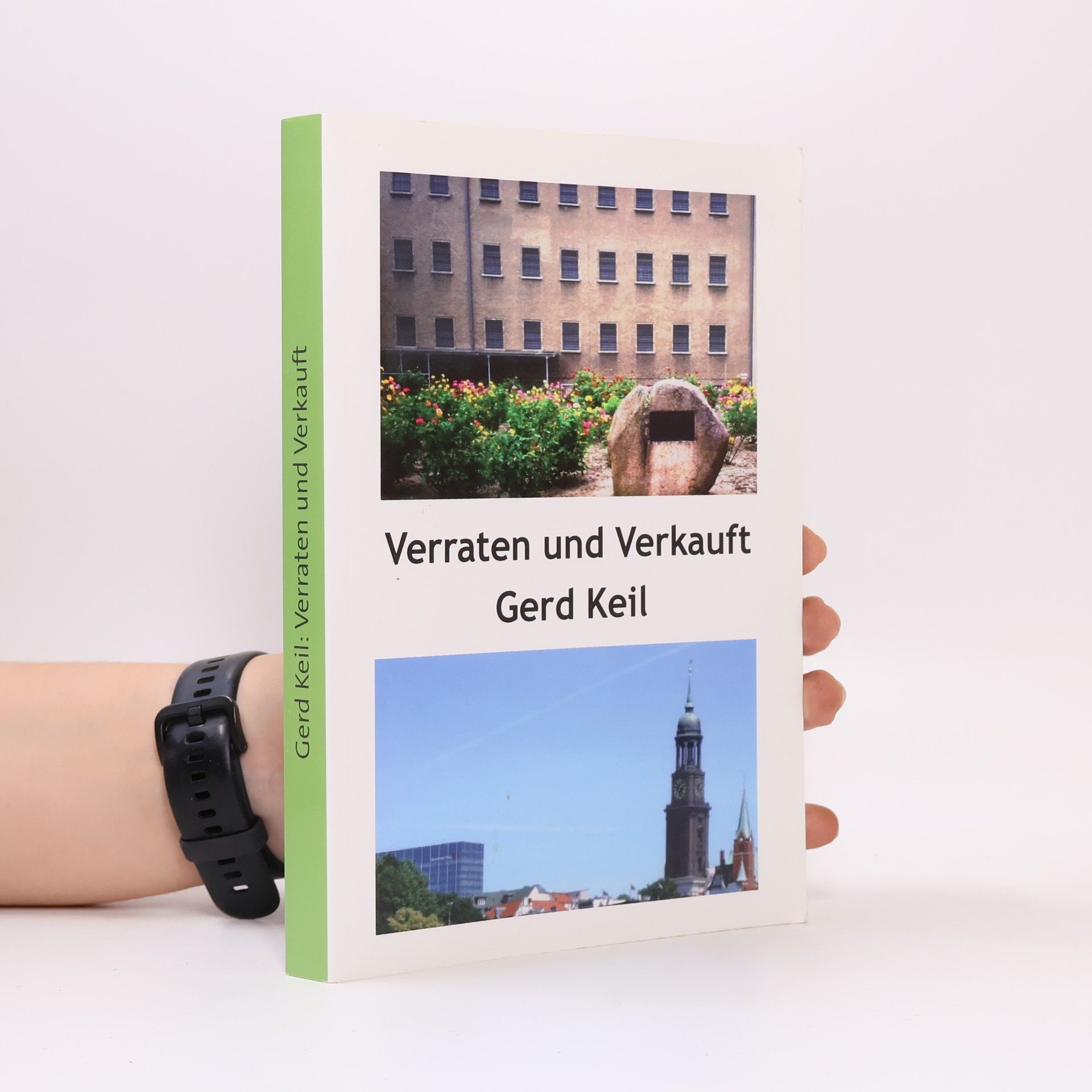 Gerd Keil Verraten und verkauft