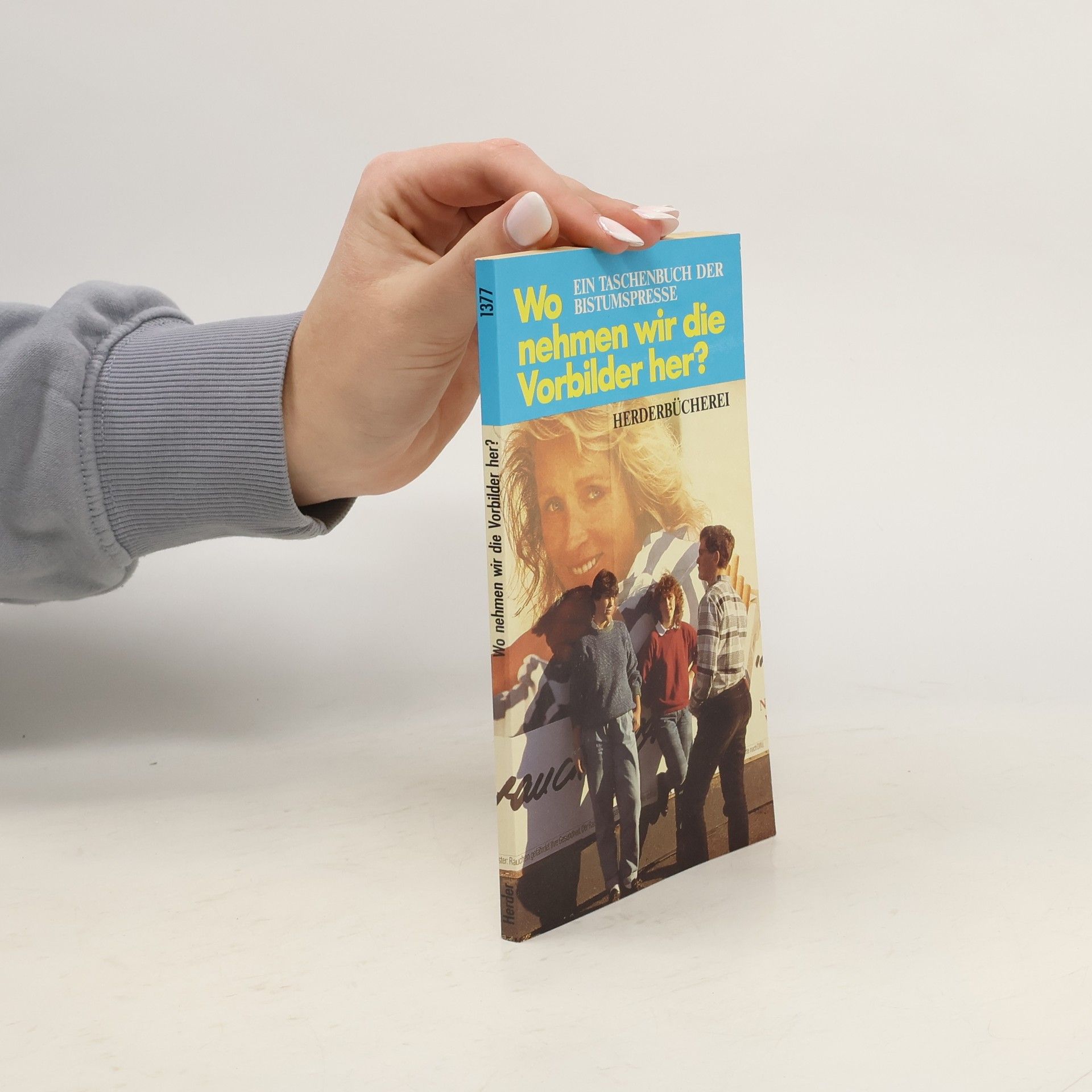 Ernst Nusselein Wo nehmen wir die Vorbilder her?