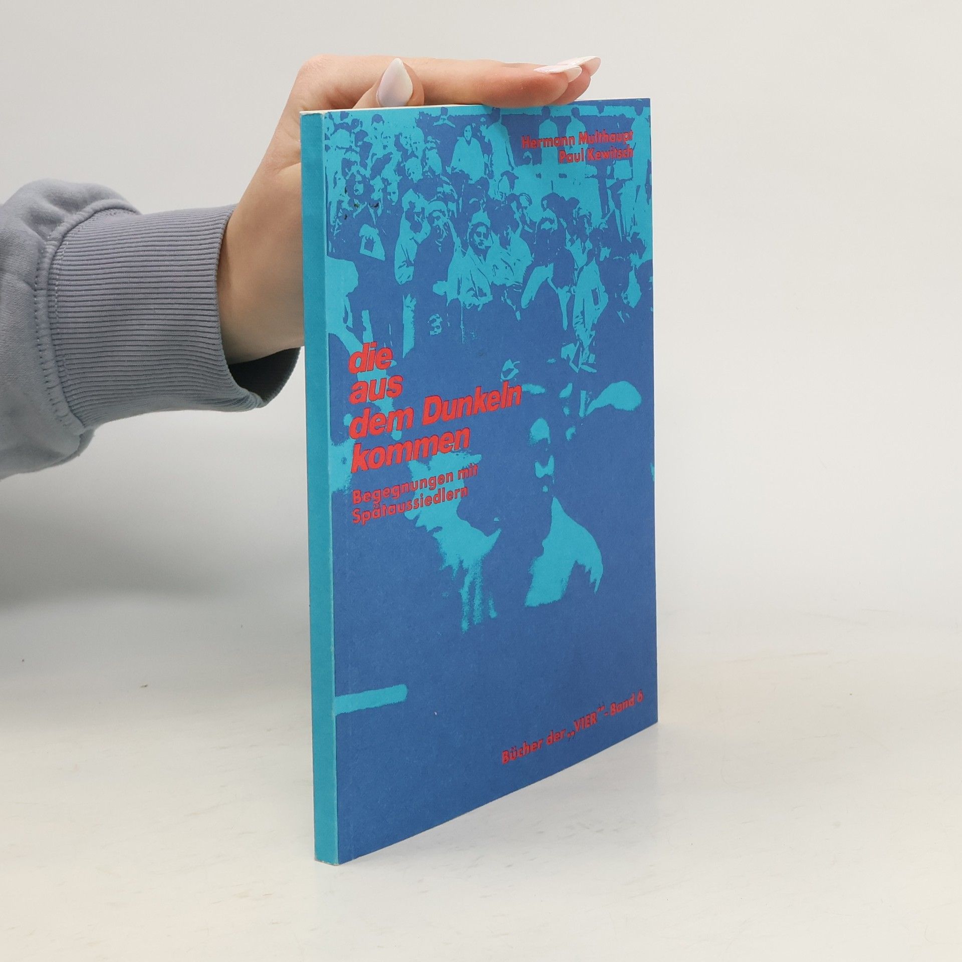 Hermann Multhaupt Die aus dem Dunkeln kommen