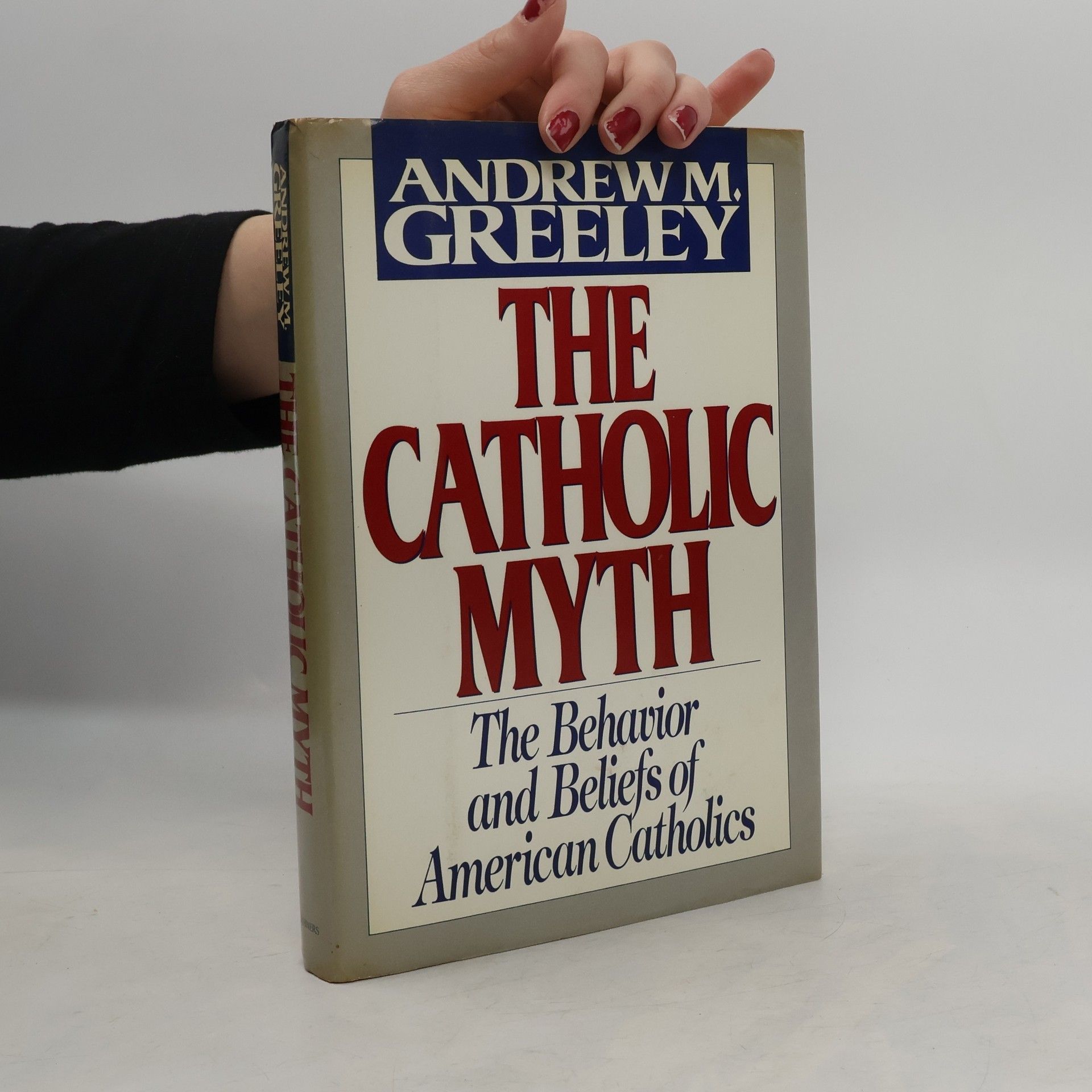 Andrew M. Greeley The Catholic Myth