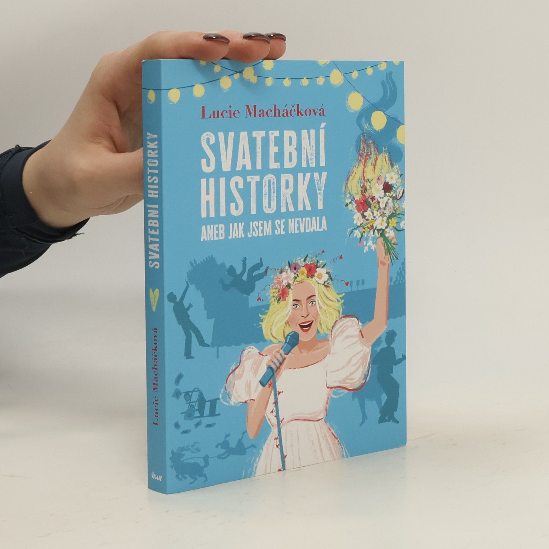 Svatební historky aneb Jak jsem se nevdala