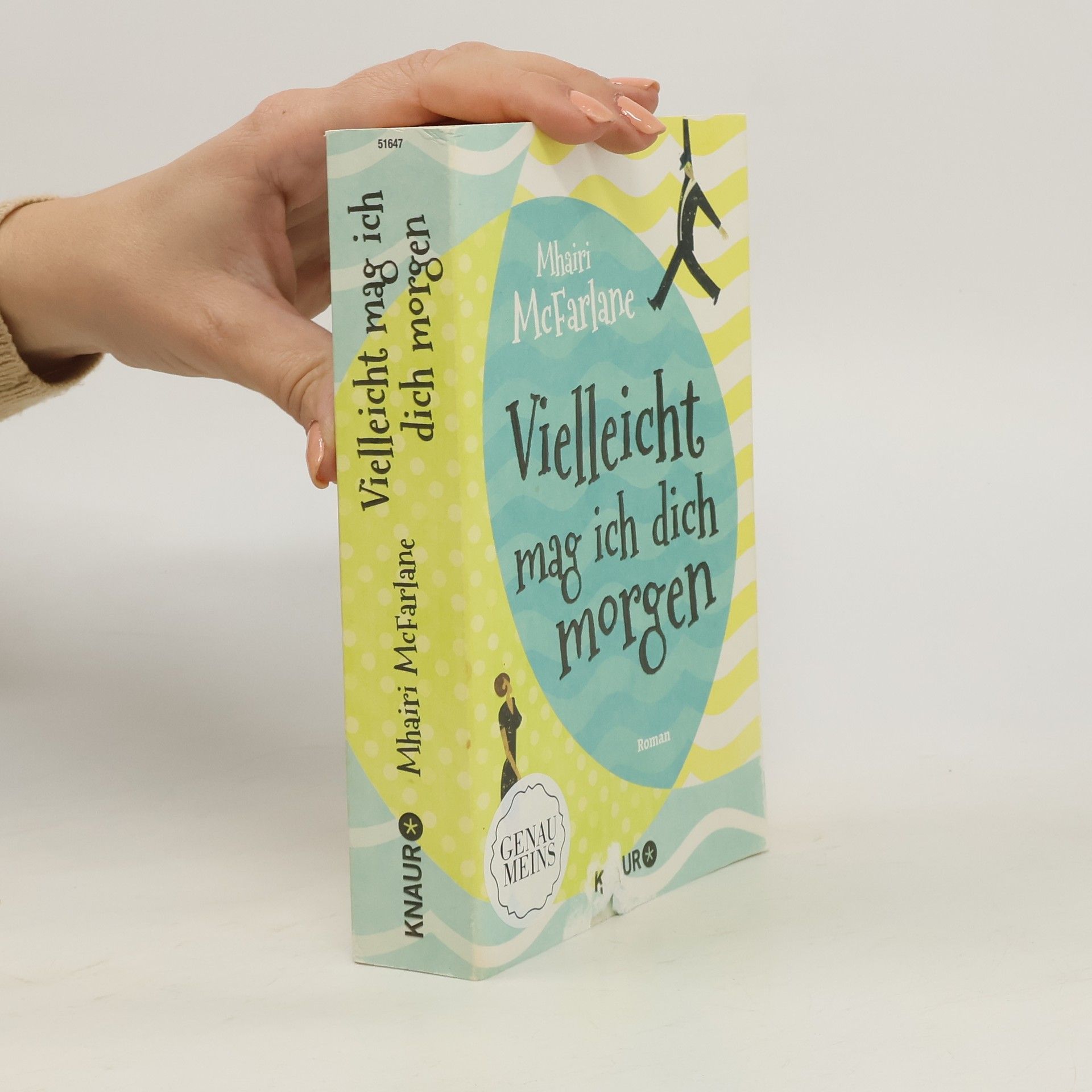 Mhairi McFarlane Vielleicht mag ich dich morgen