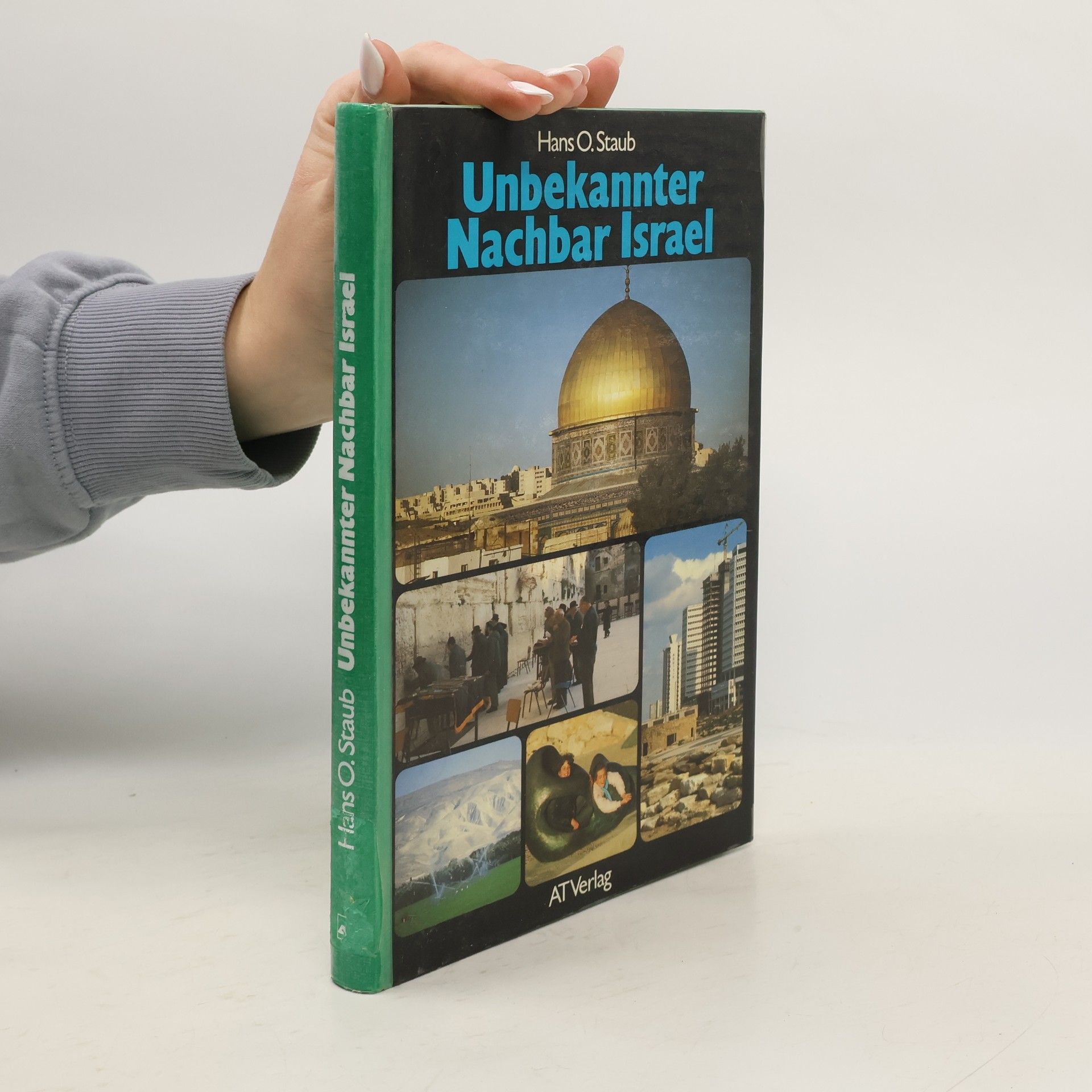 Hans O. Staub Unbekannter Nachbar Israel