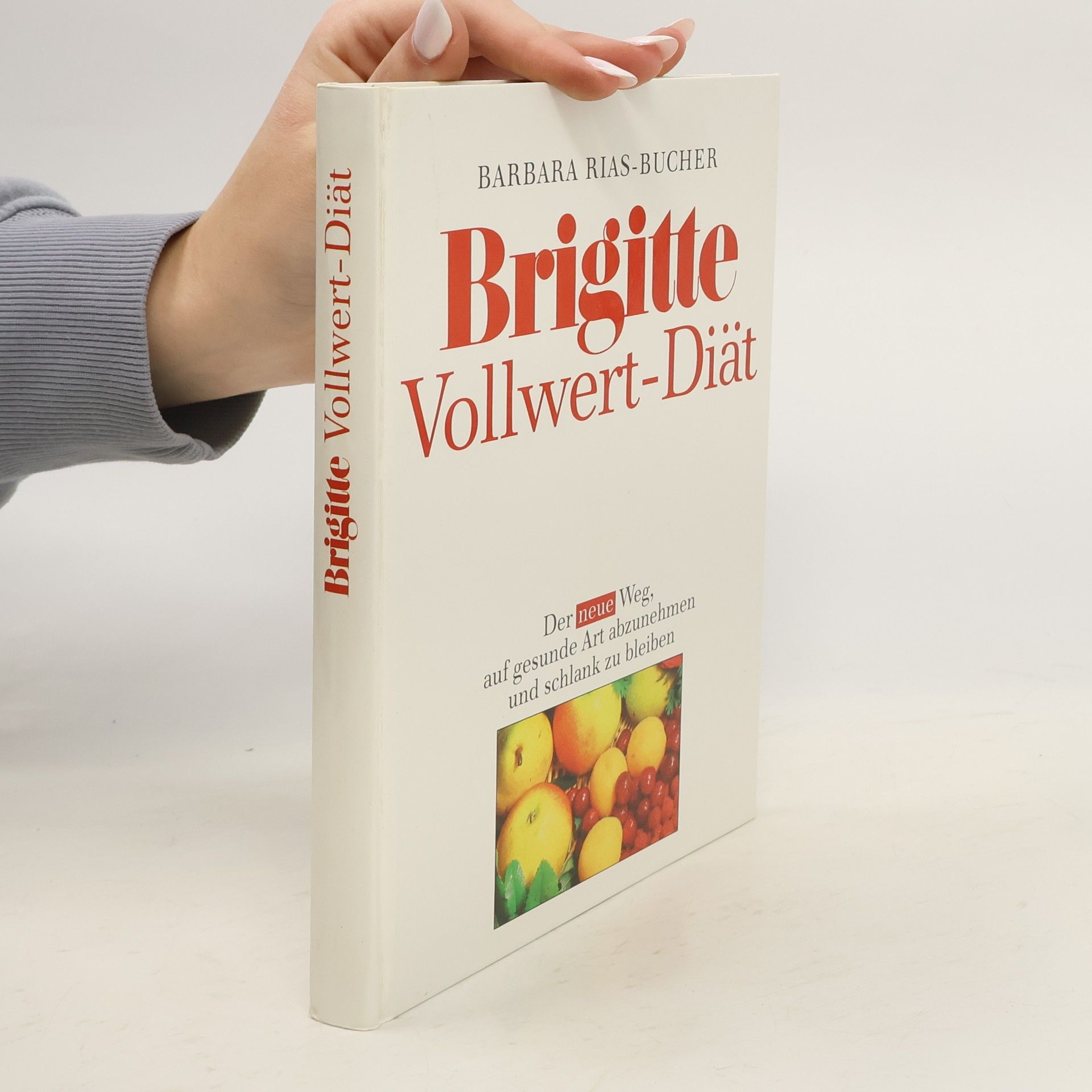 Barbara Rias-Bucher Brigitte-Vollwert-Diät