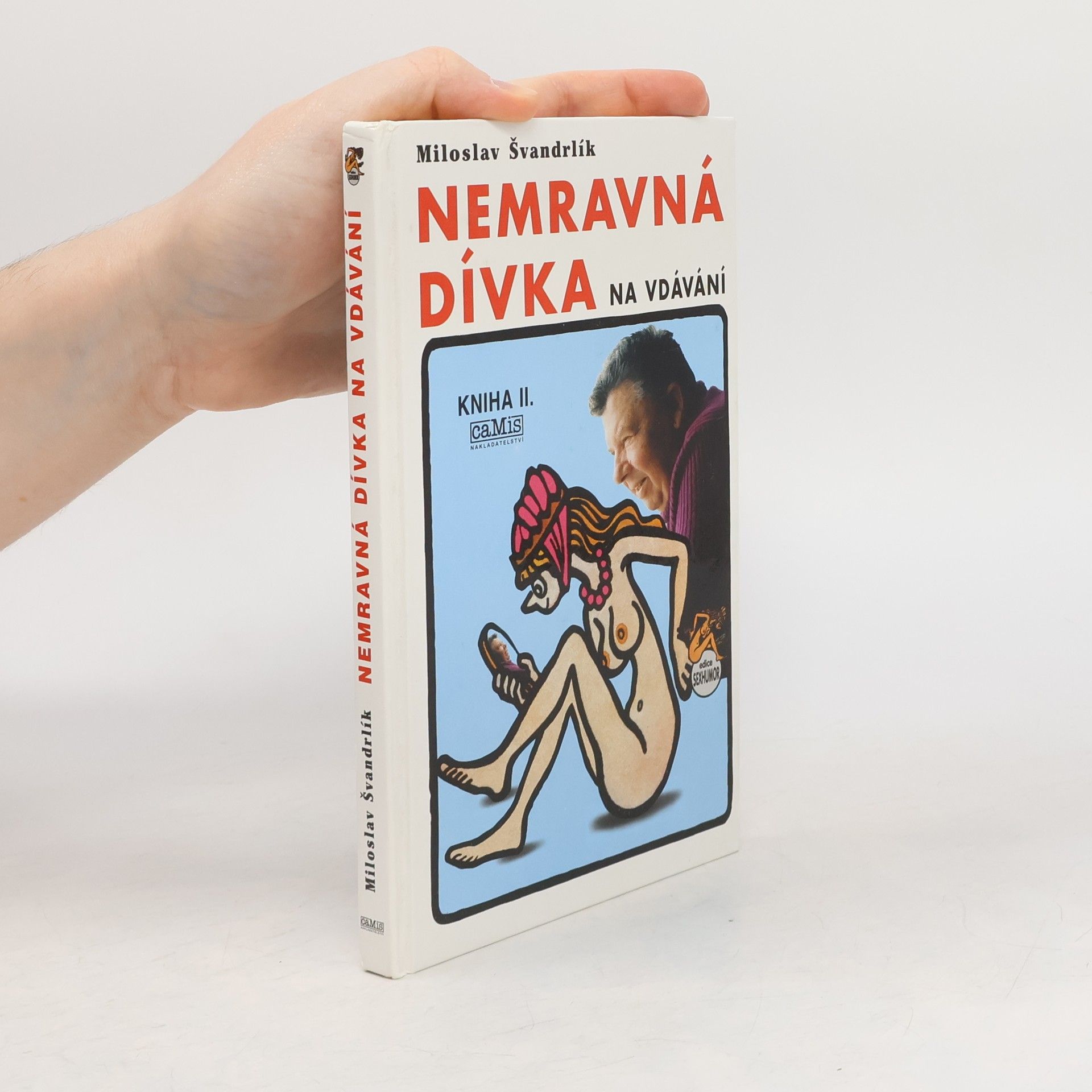 Miloslav Švandrlík Nemravná dívka na vdávání