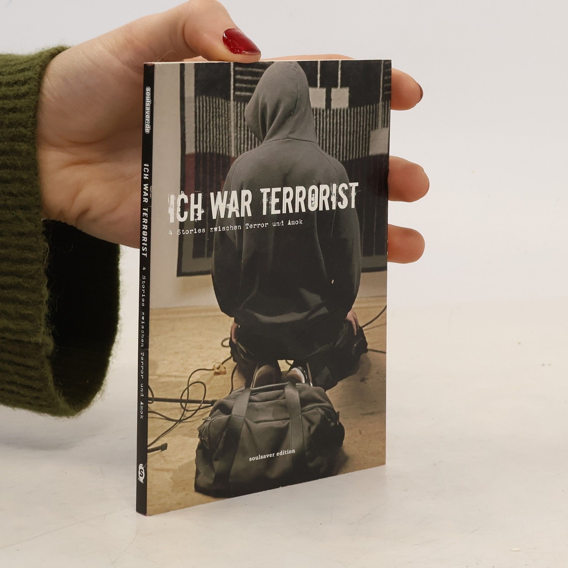 Autores varios Ich war Terrorist. 4 Stories zwischen Terror und Amok