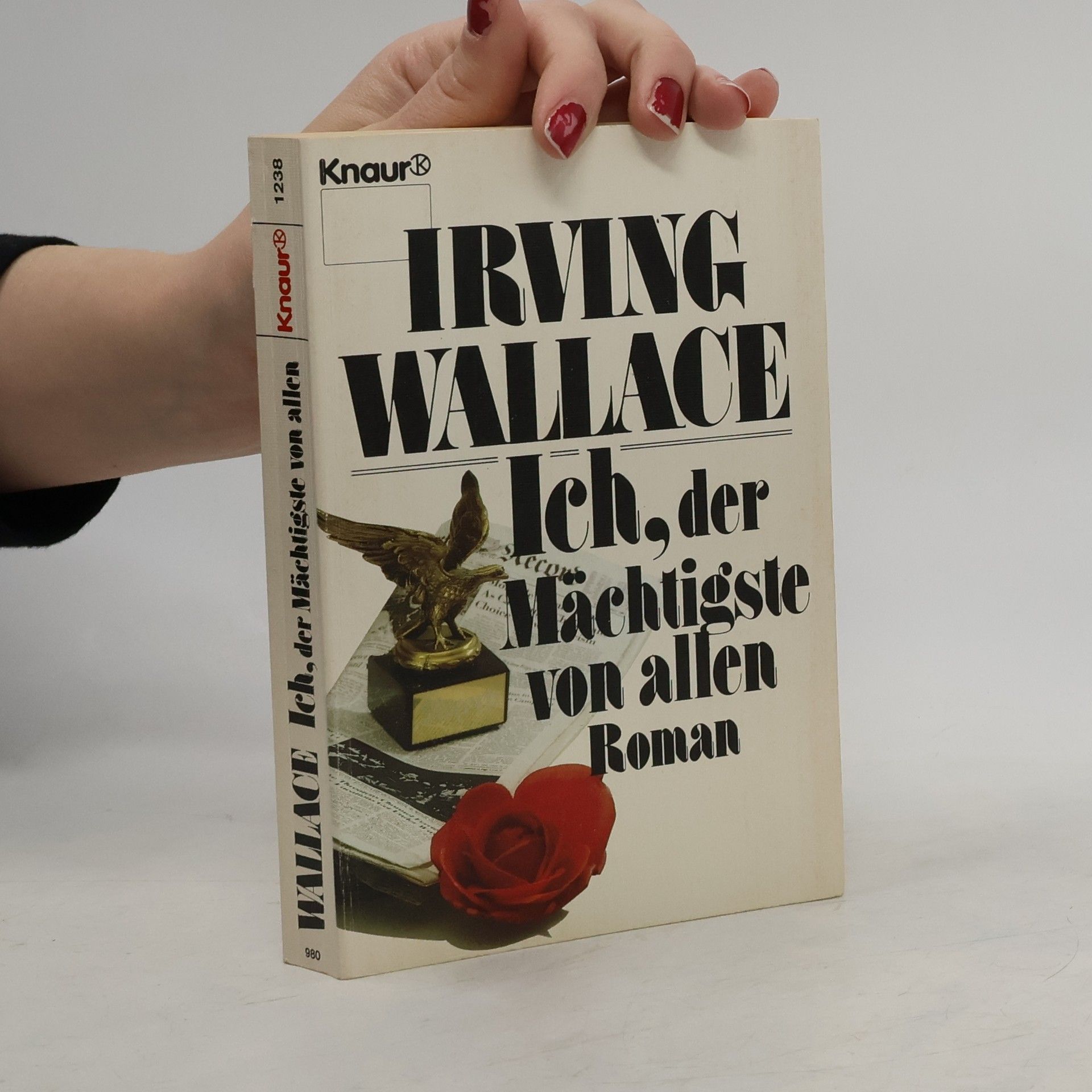 Irving Wallace Ich, der Mächtigste von allen