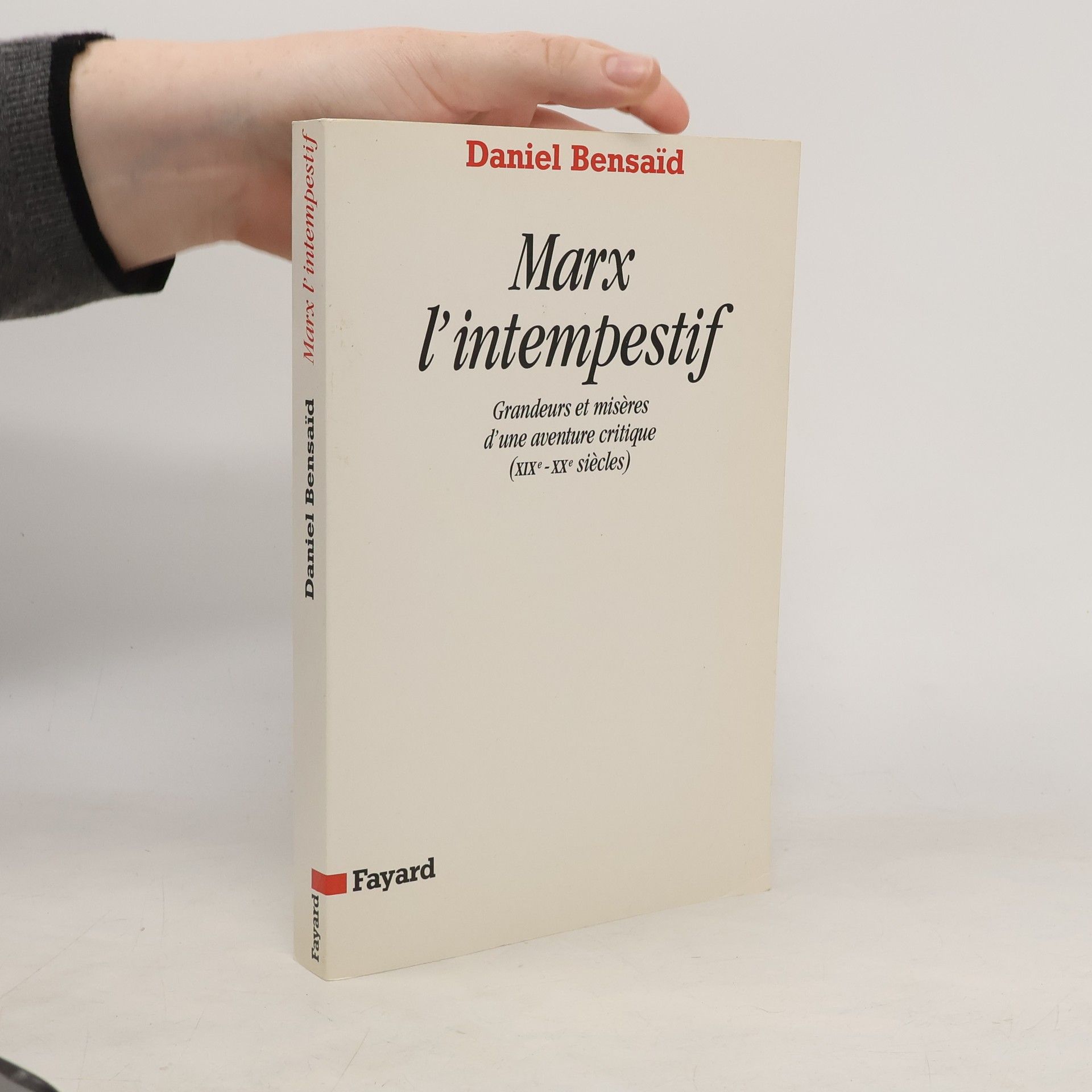 Daniel Bensai d. Marx l'intempestif