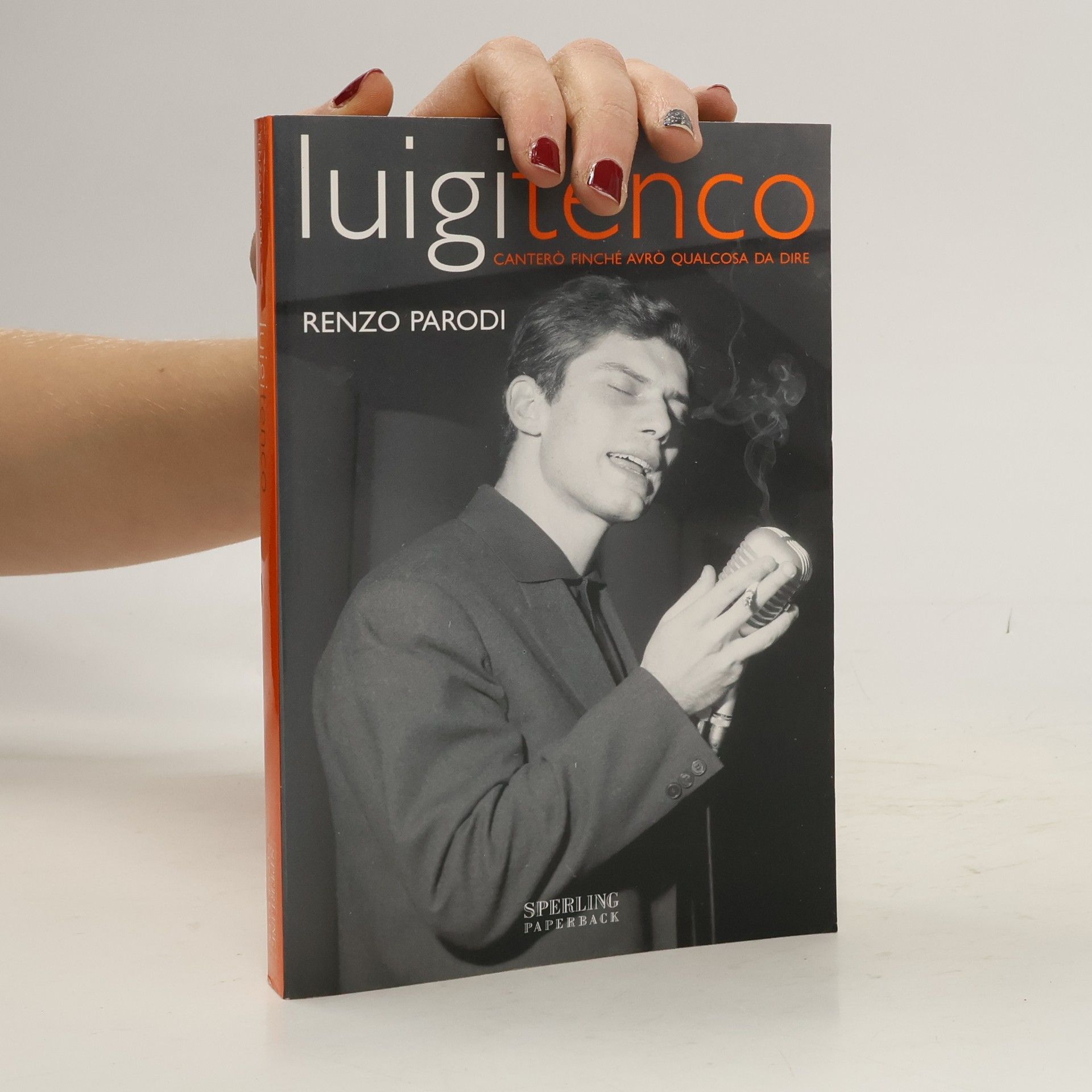 Renzo Parodi Luigi Tenco, canterò finché avrò qualcosa da dire