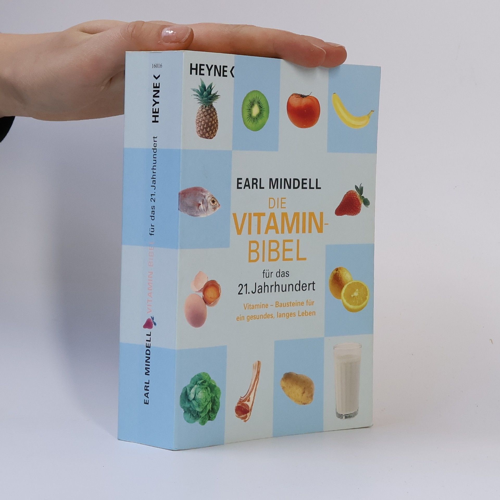 Earl Mindell Die Vitaminbibel für das 21. Jahrhundert