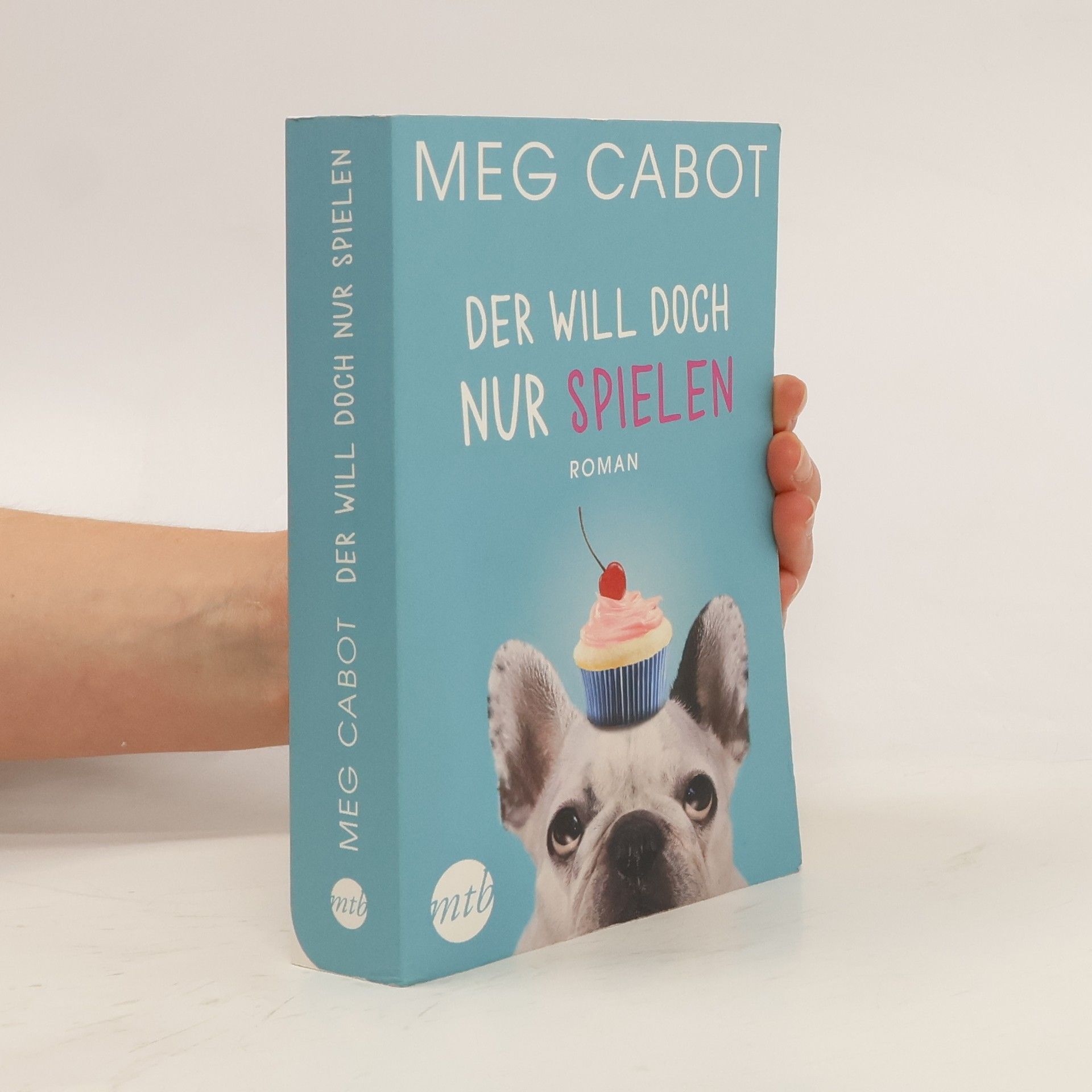 Meg Cabot Der will doch nur spielen