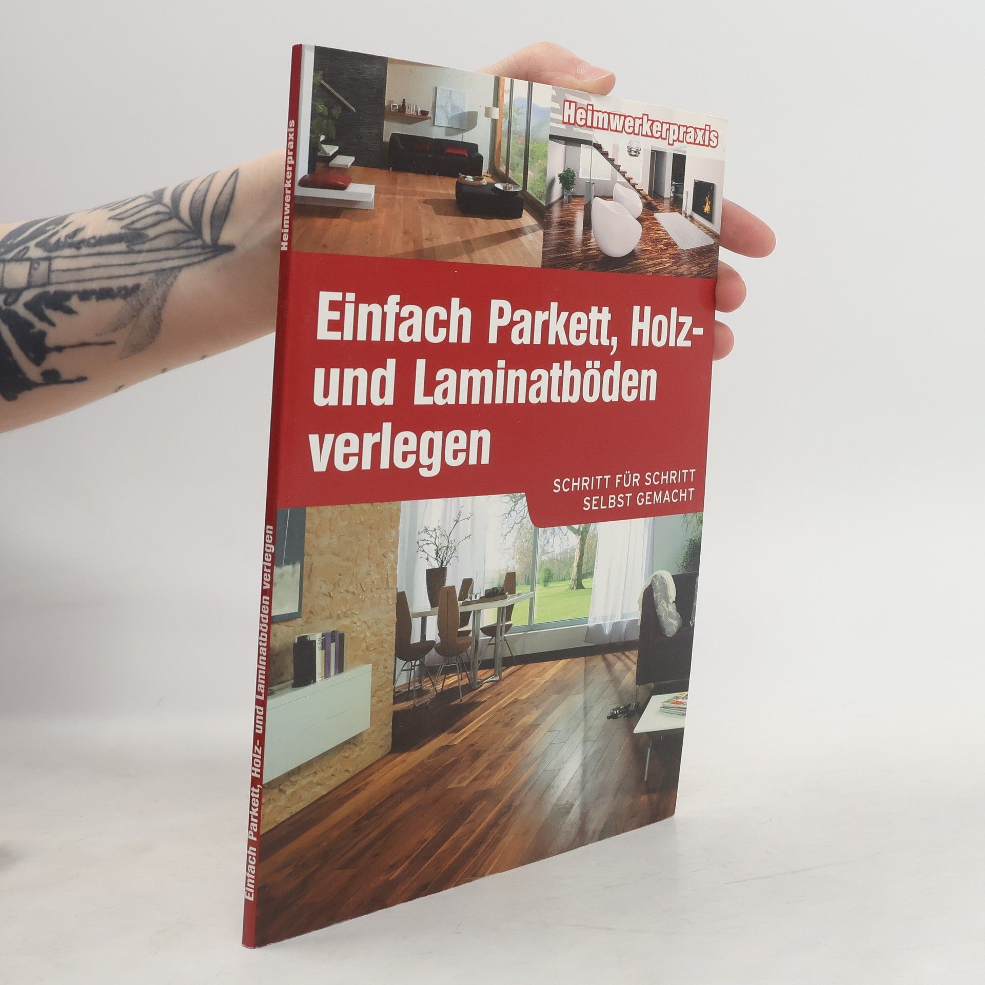 Autorenkollektiv Einfach Parkett, Holz-und Laminatböden verlegen