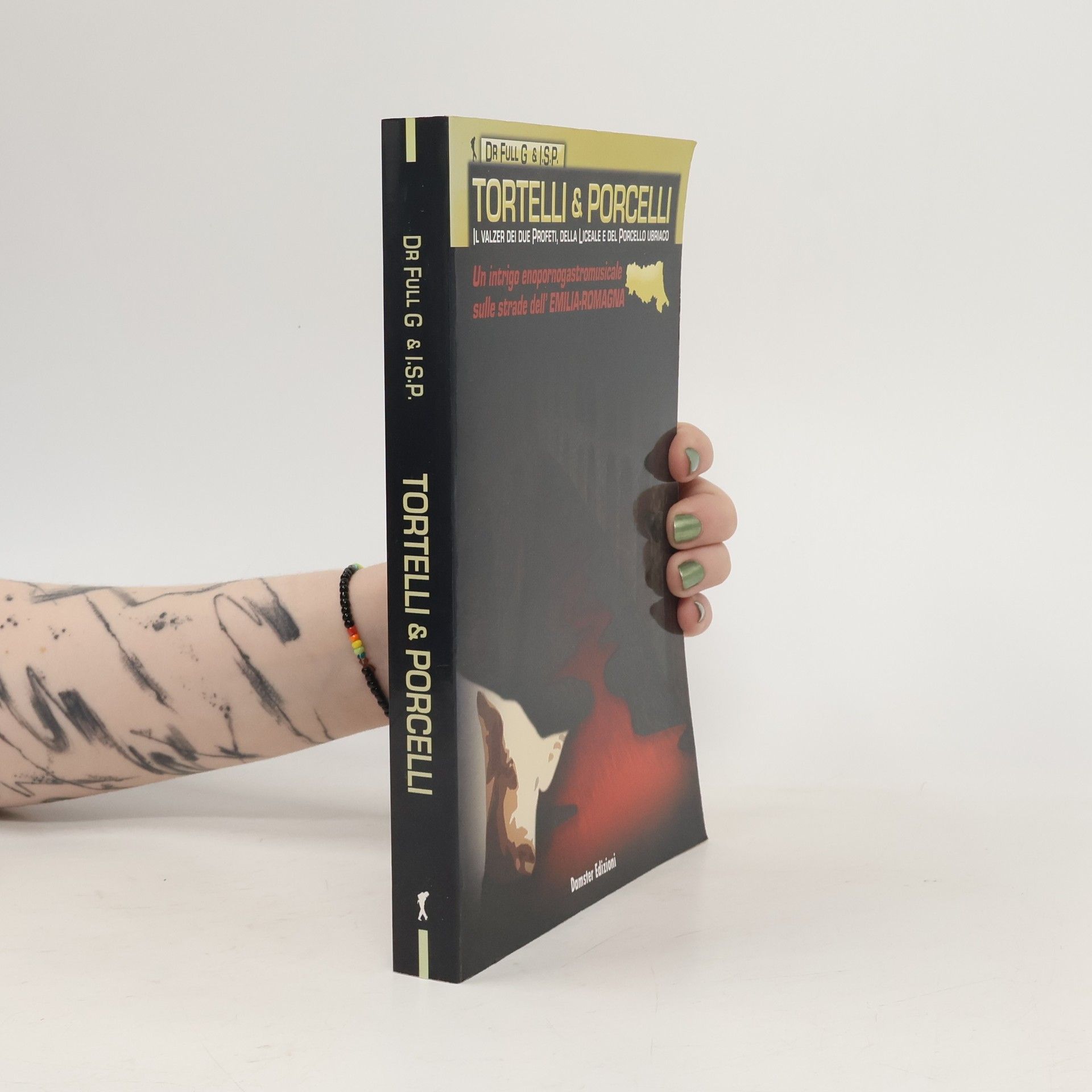 Auteurscollectief Tortelli&porcelli. Il valzer dei due profeti, della liceale e del porco ubriaco