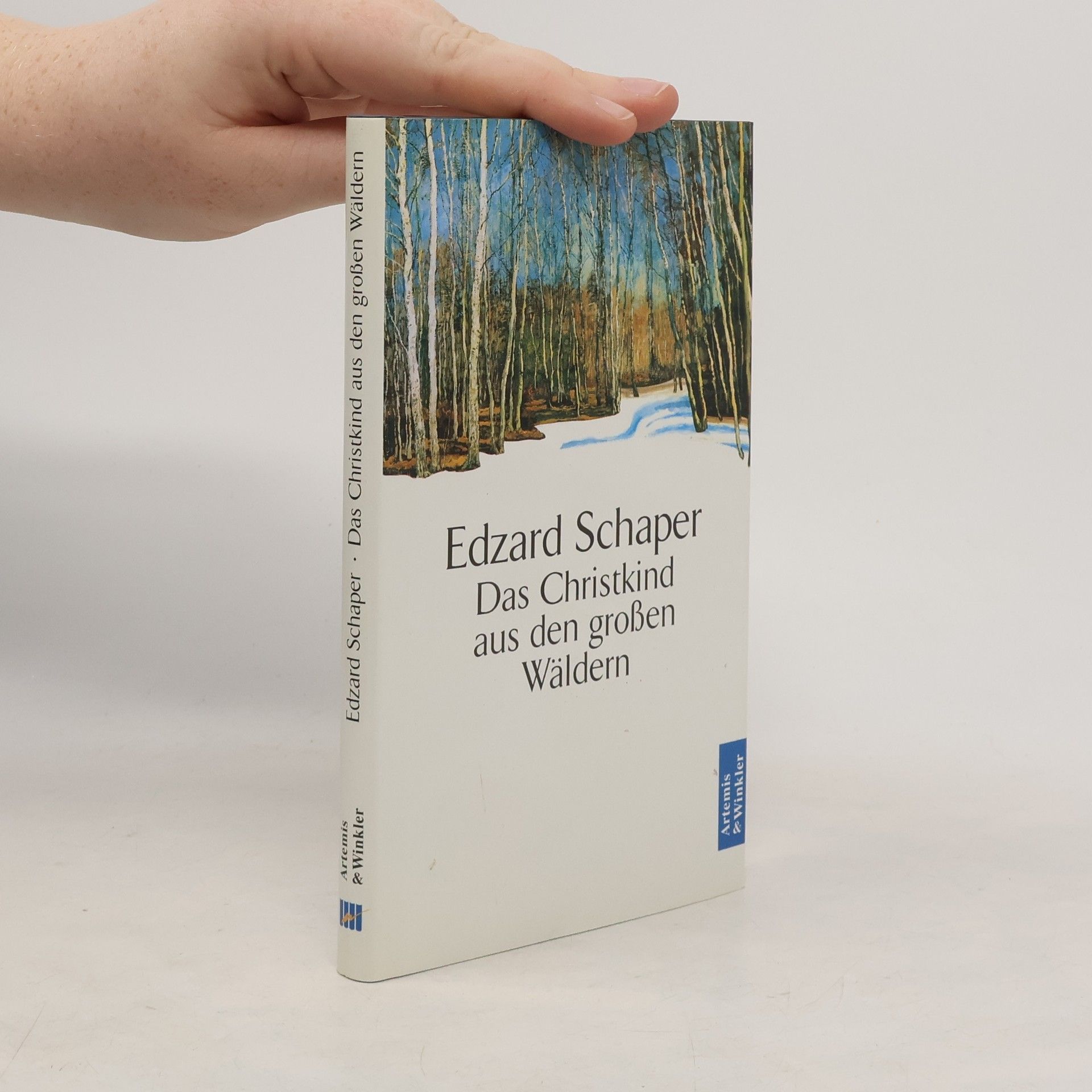 Edzard Schaper Das Christkind aus den grossen Wäldern