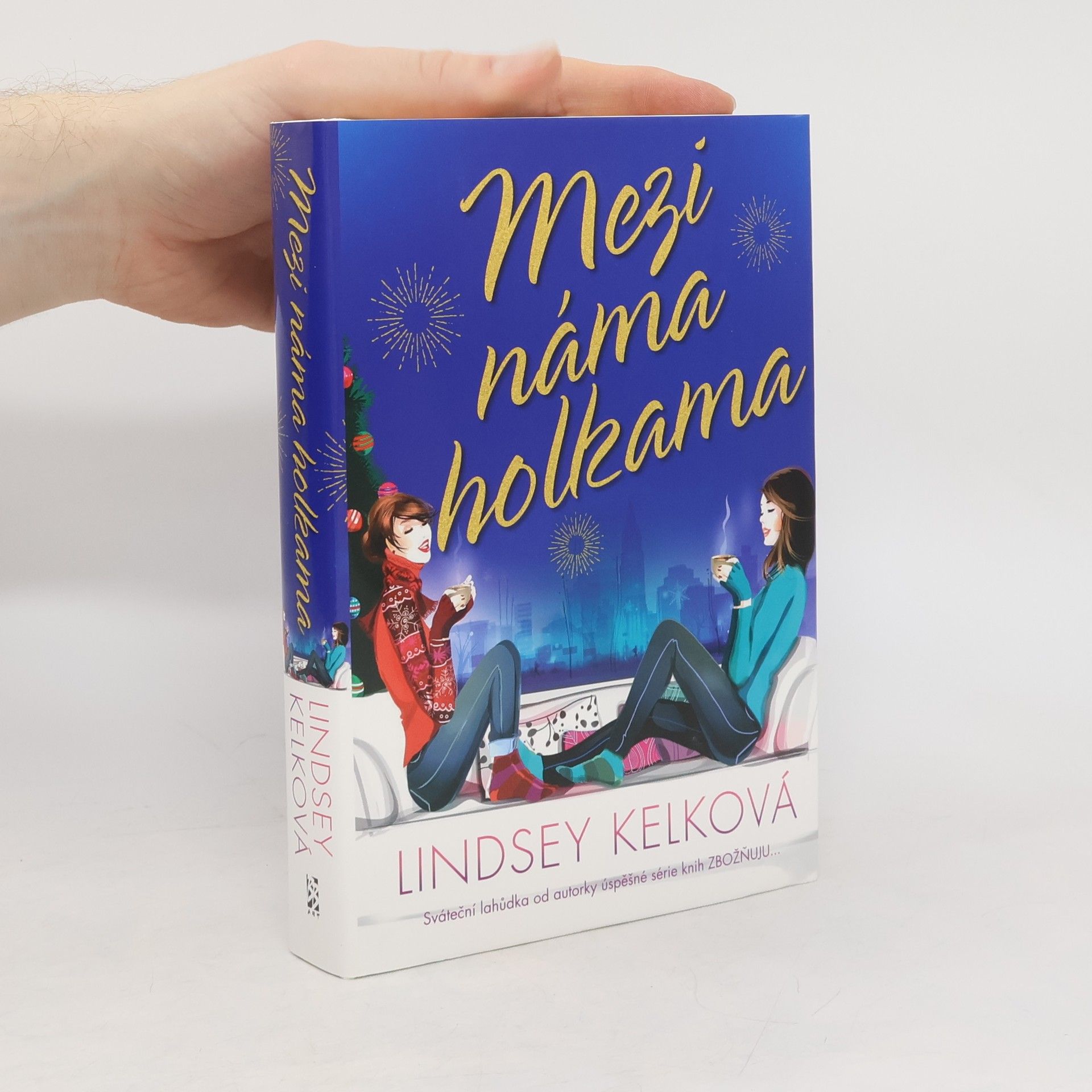 Lindsey Kelk Mezi náma holkama