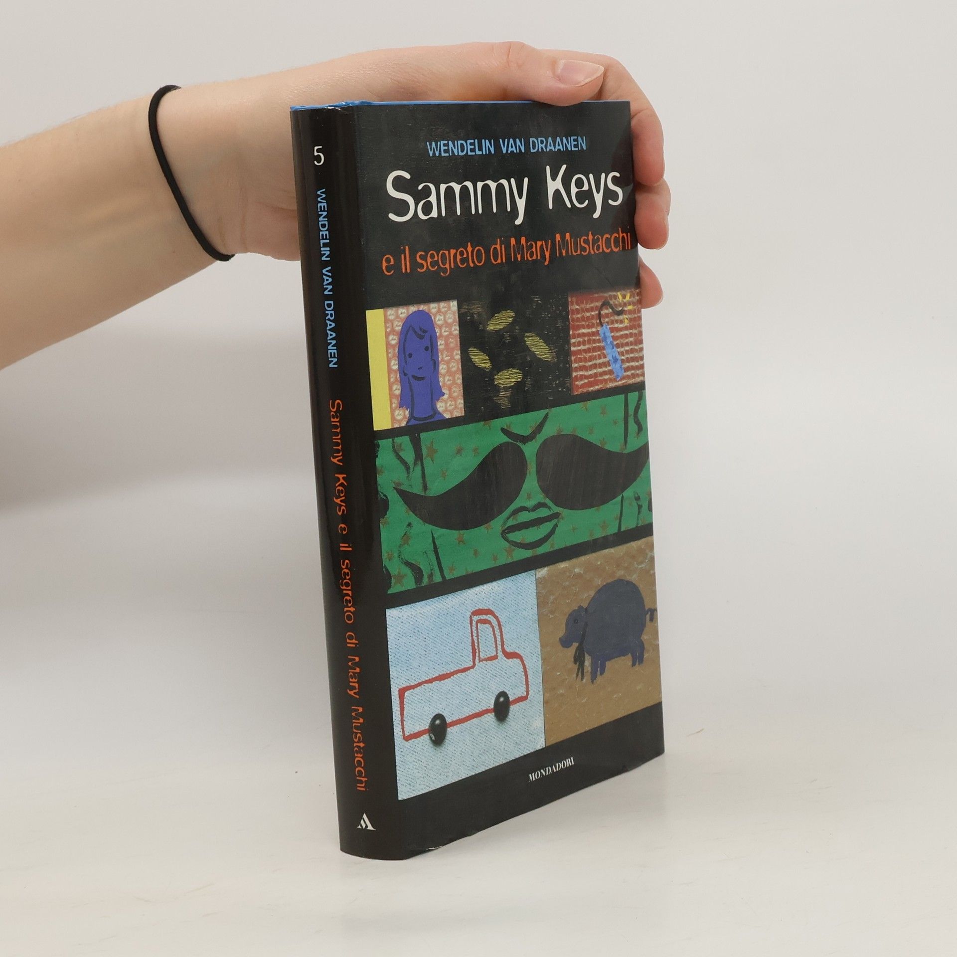 Wendelin Van Draanen Sammy Keys e il segreto di Mary Mustacchi