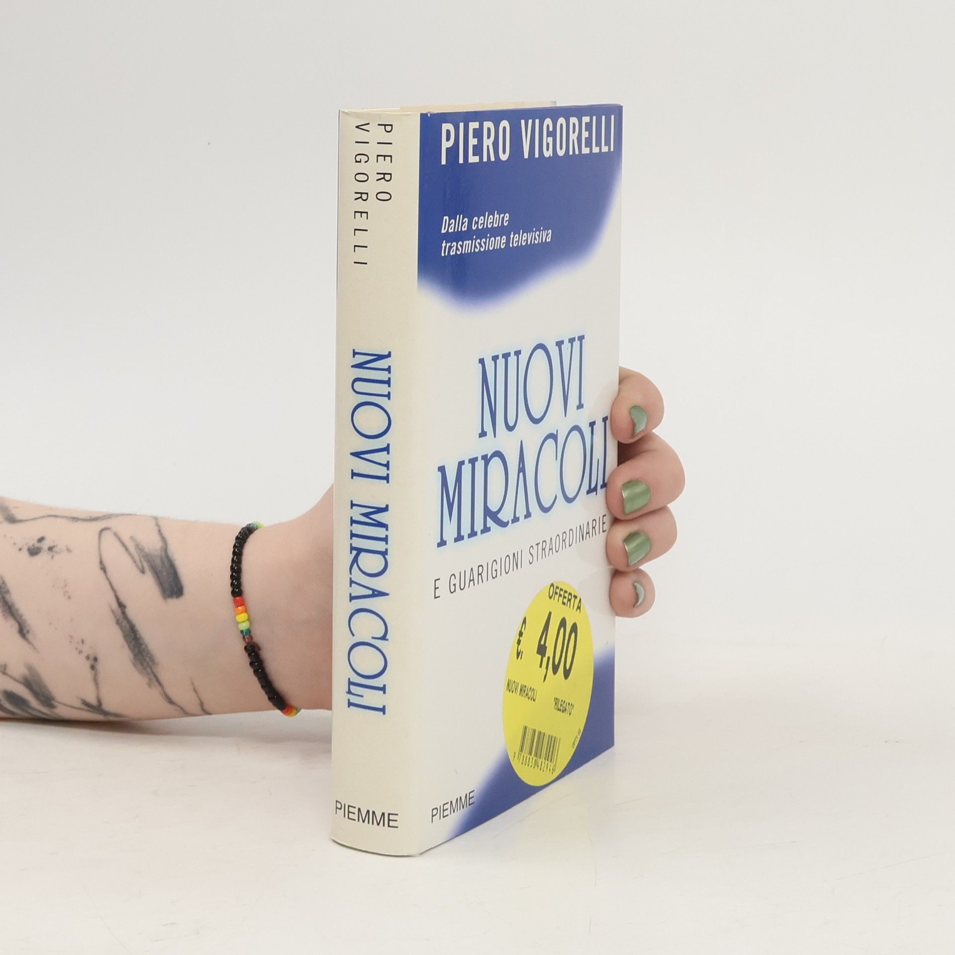 Piero Vigorelli Nuovi miracoli e guarigioni straordinarie