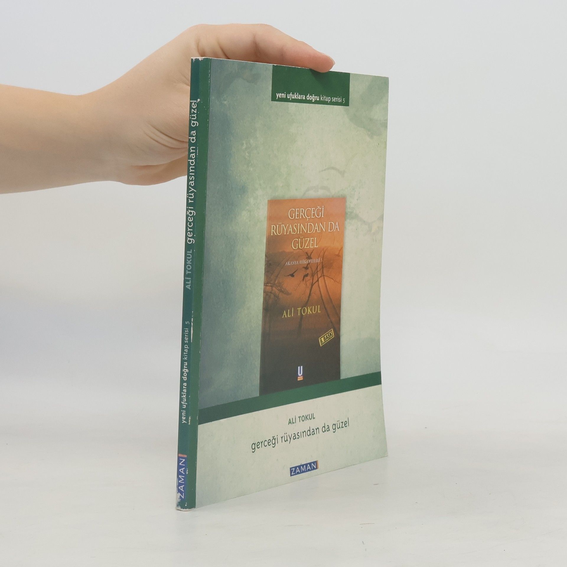 Ali Tokul Yeni ufuklara dogru kitap serisi 5. Gercegi rüyasindan da güzel