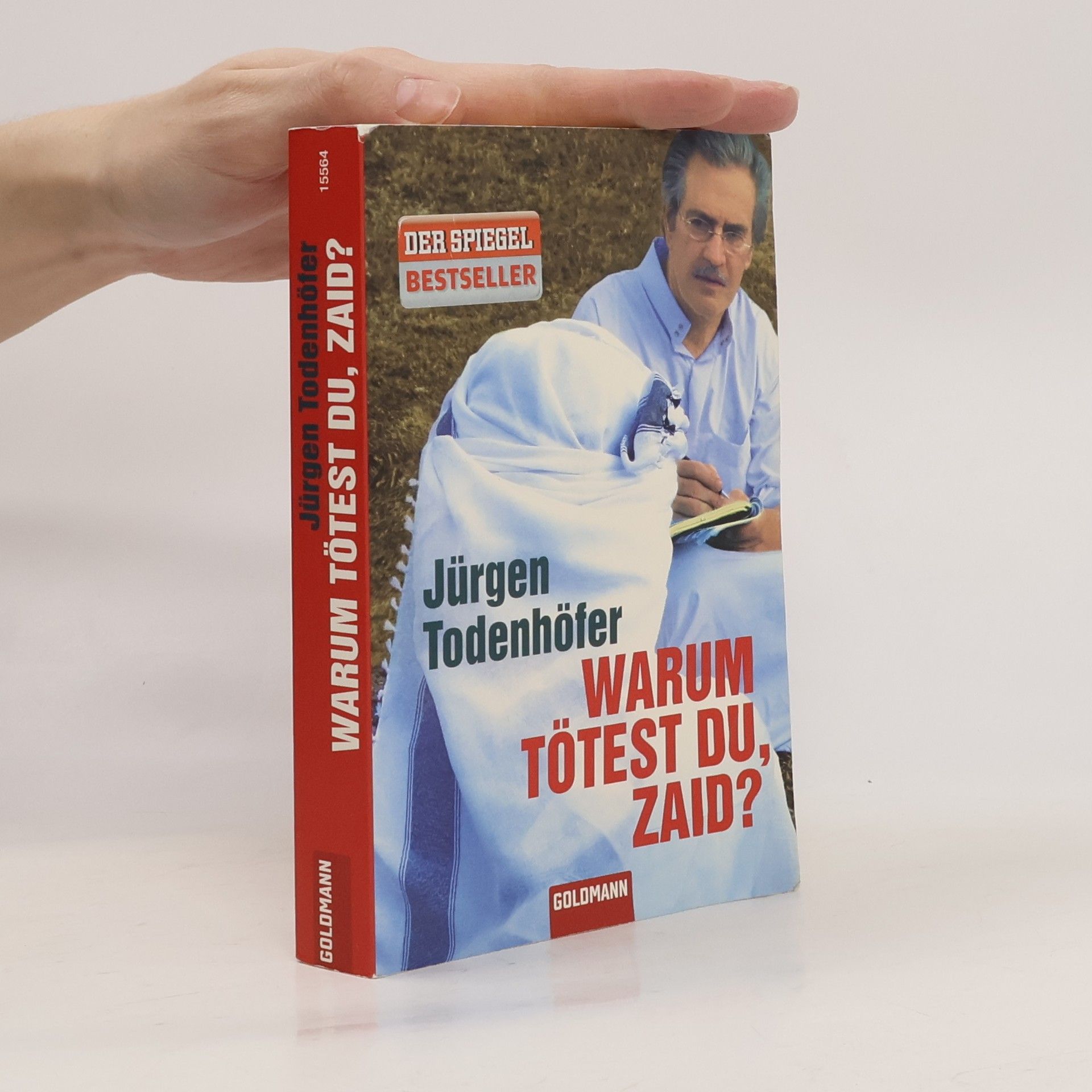 Jürgen Todenhöfer Warum tötest du, Zaid?