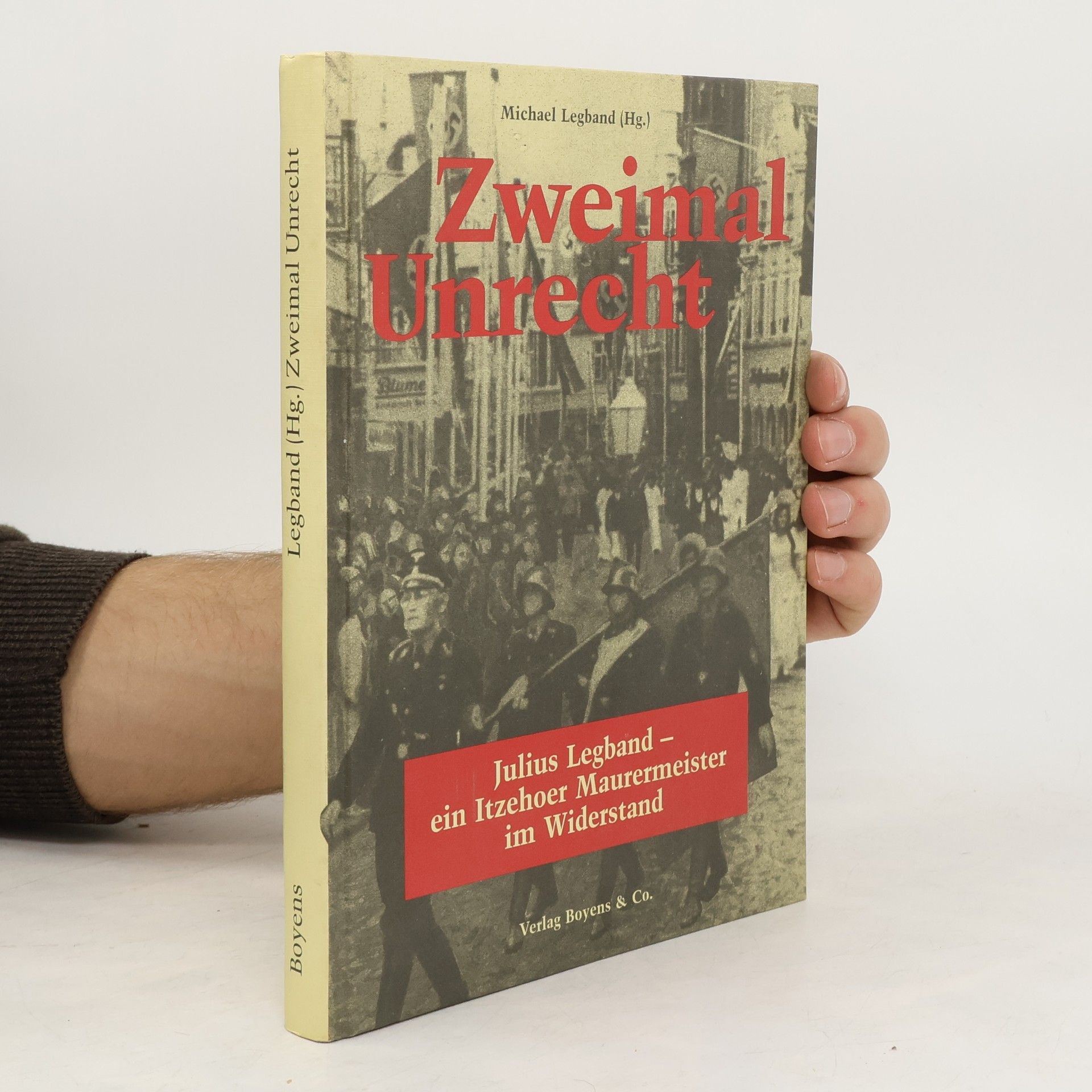 Michael Legband Zweimal Unrecht