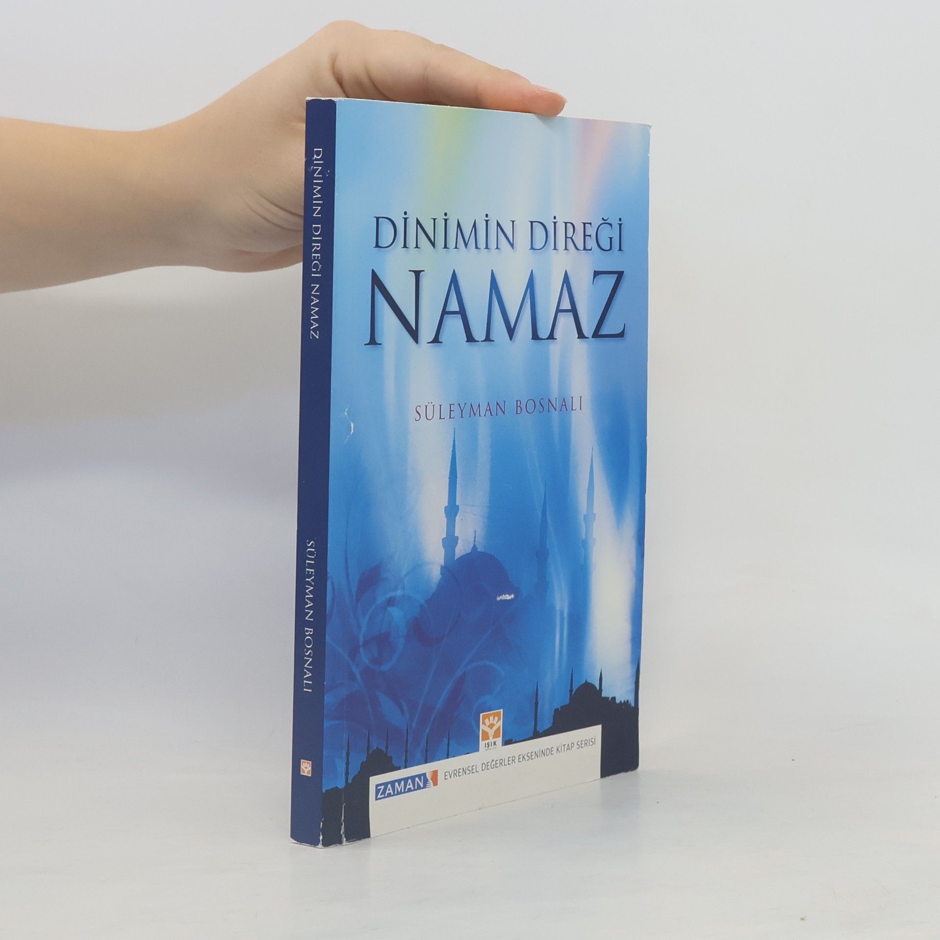 Süleyman Bosnalı Dinimin diregi namaz