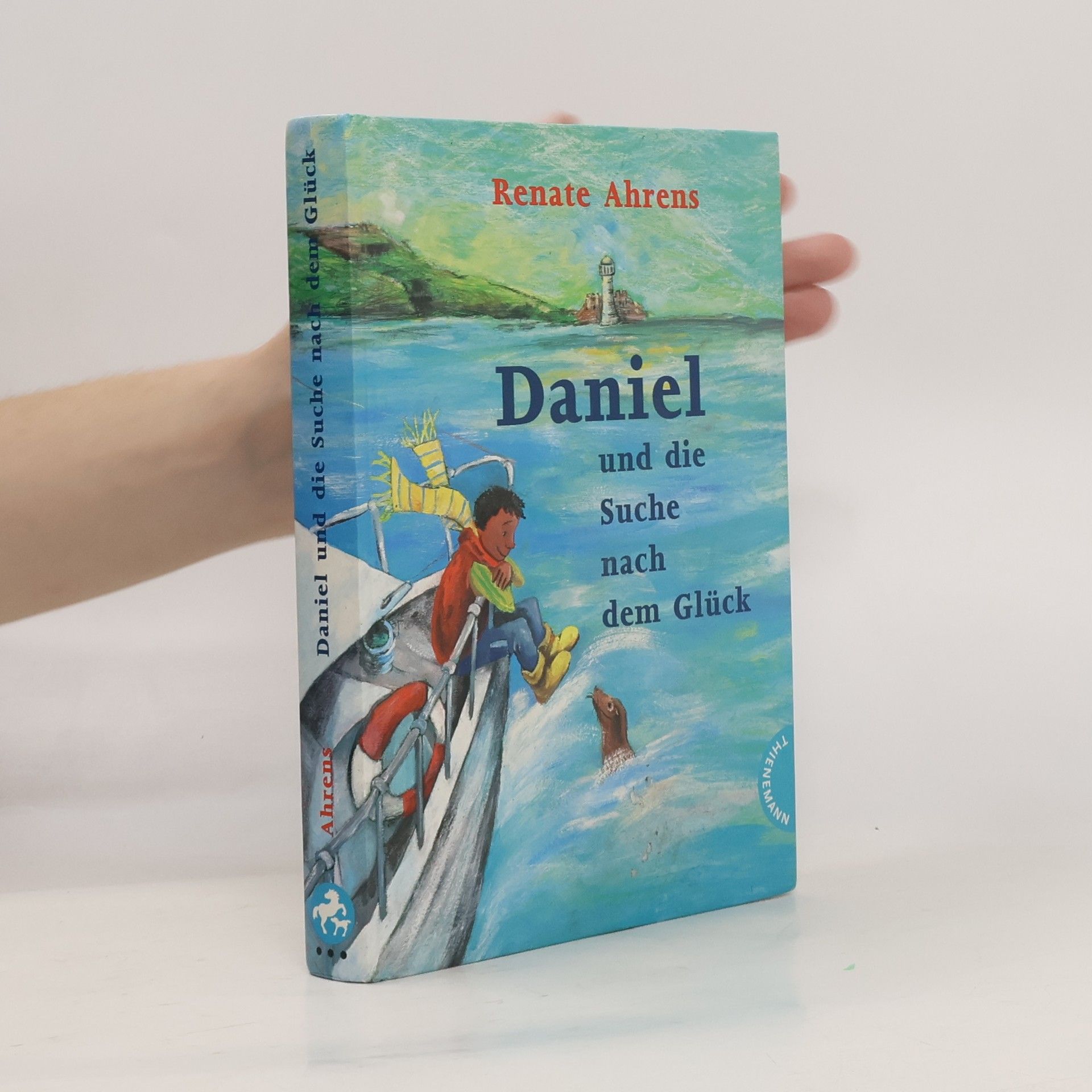 Renate Alhrens Daniel und die Suche nach dem Glück