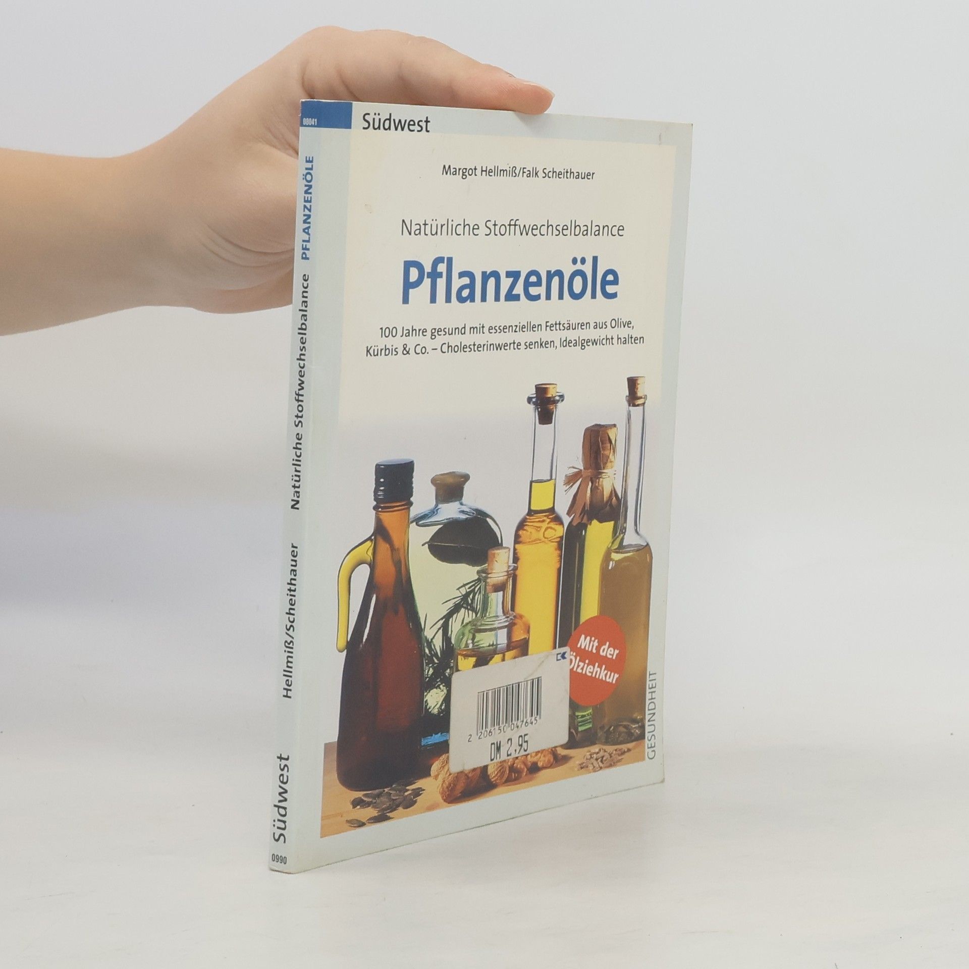 Margot Hellmiß Pflanzenöle