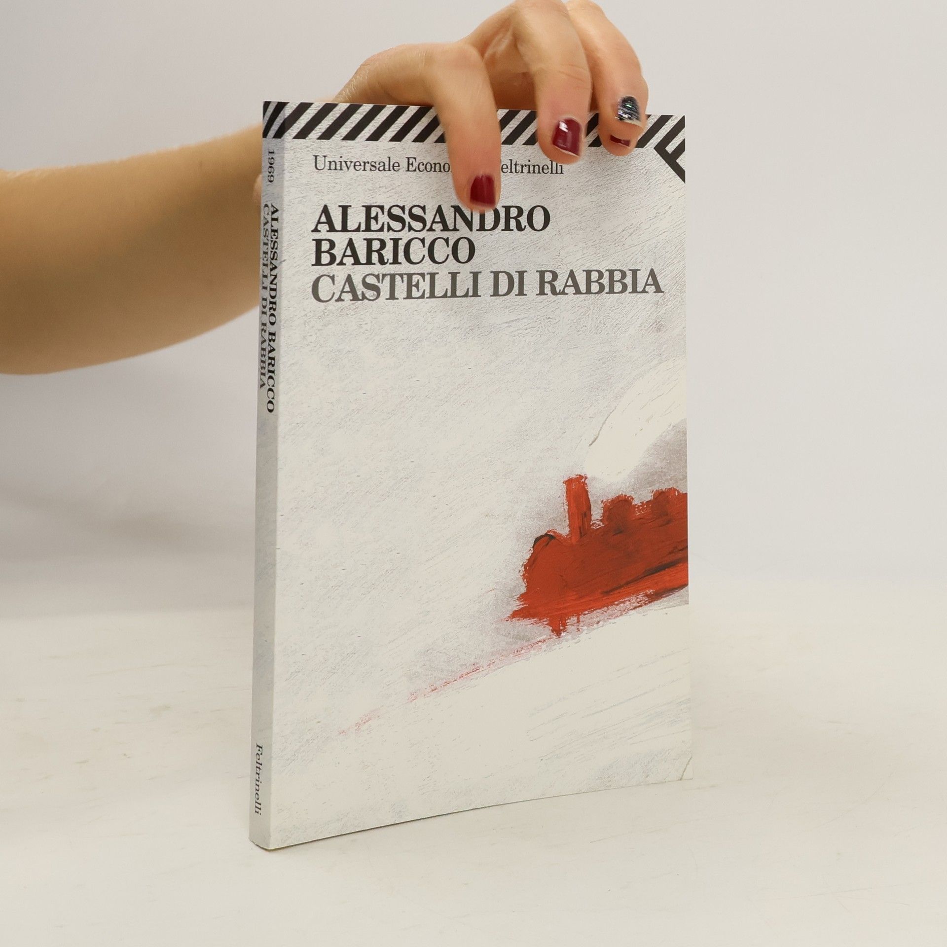 Alessandro Baricco Universale Economica Feltrinelli - 1969: Castelli di rabbia