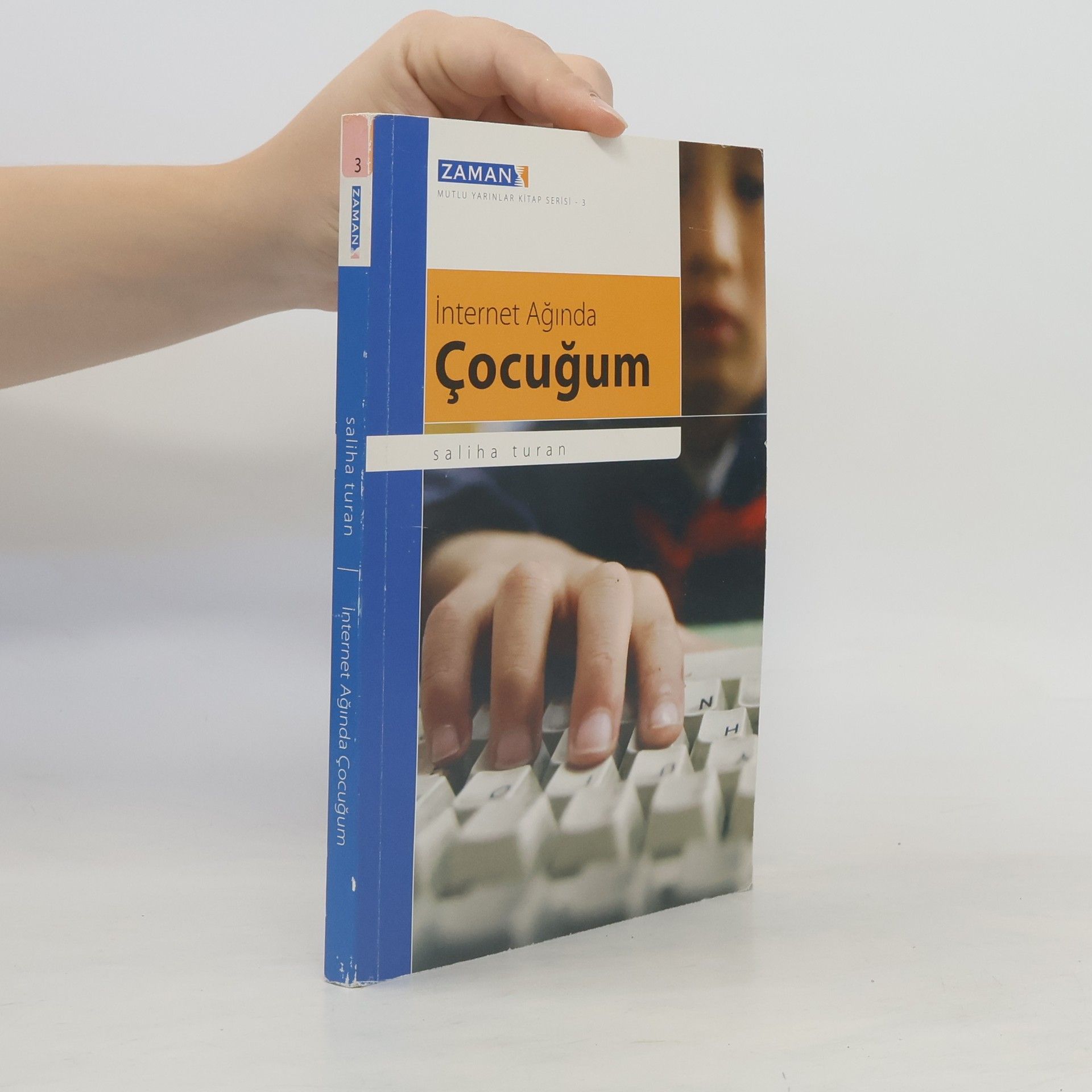 Saliha Turan Internet ağında çocuğum