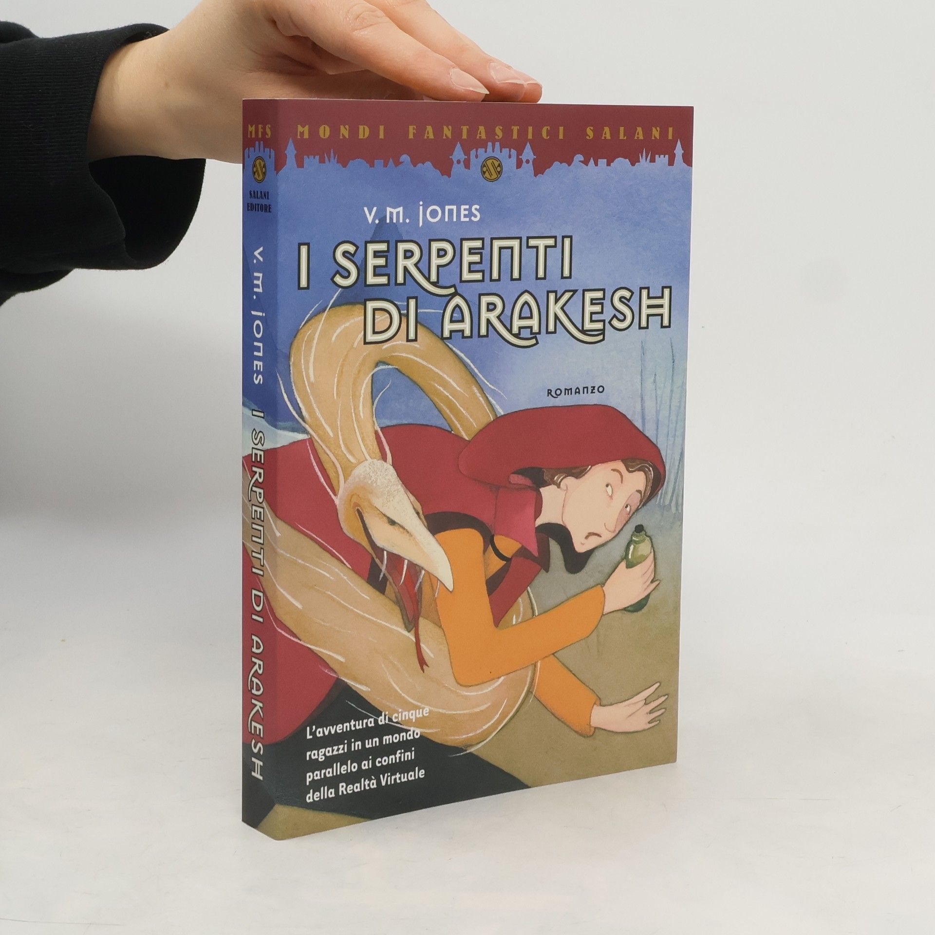 V. M. Jones Mondi Fantastici Salani: I serpenti di Arakesh