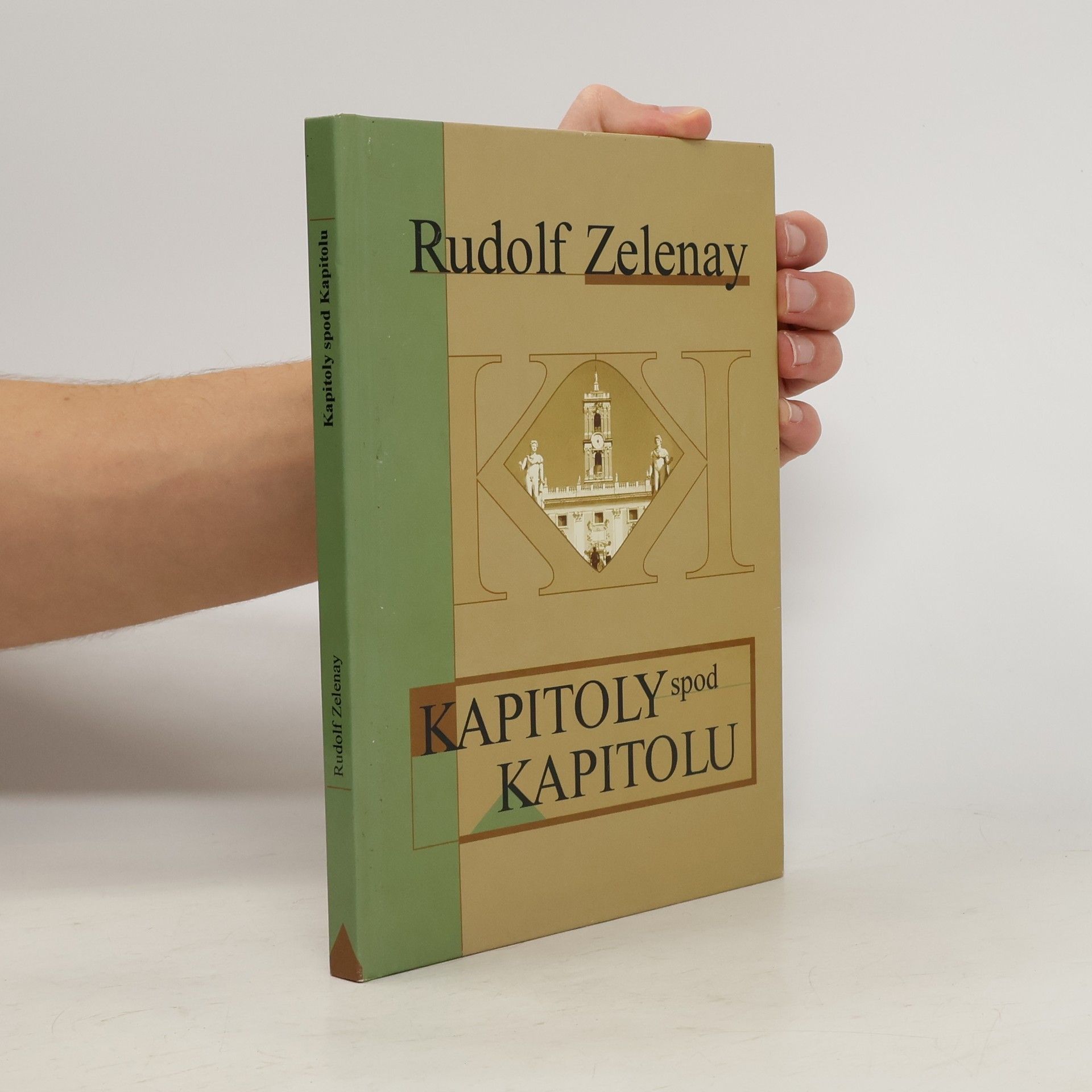 Rudolf Zelenay Kapitoly spod Kapitolu