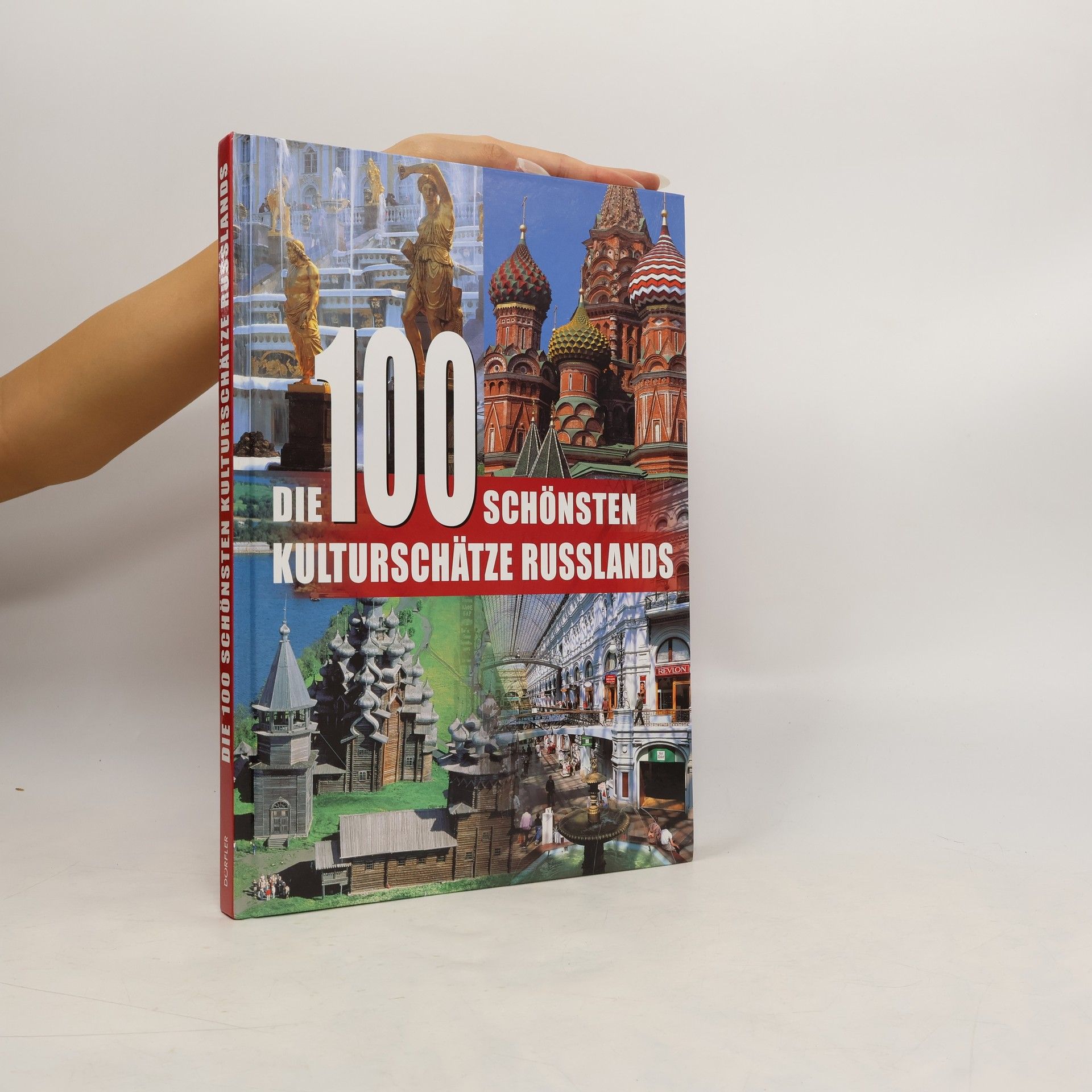 Tobias Pehle Die 100 schönsten Kulturschätze Russlands
