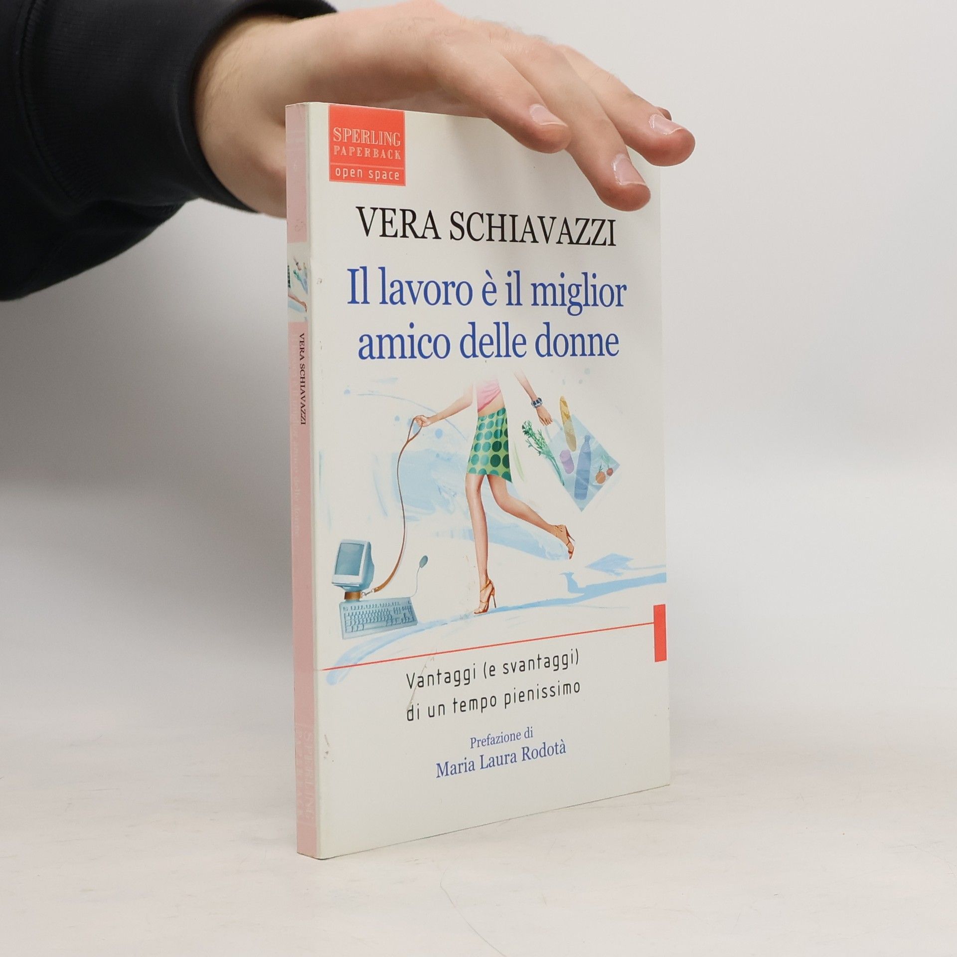 Vera Schiavazzi Il lavoro è il miglior amico delle donne