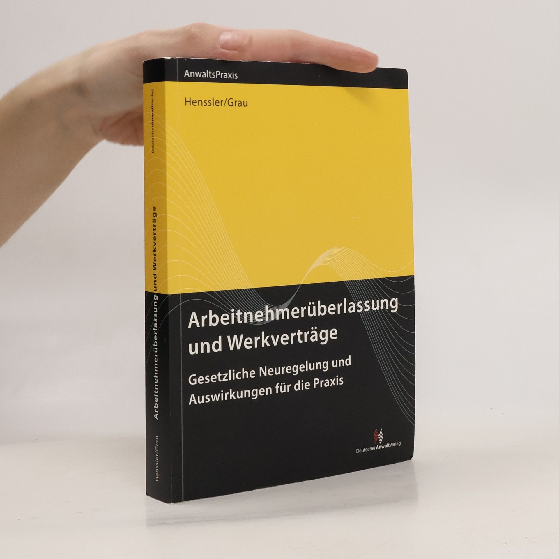 Martin Henssler Arbeitnehmerüberlassung und Werkverträge