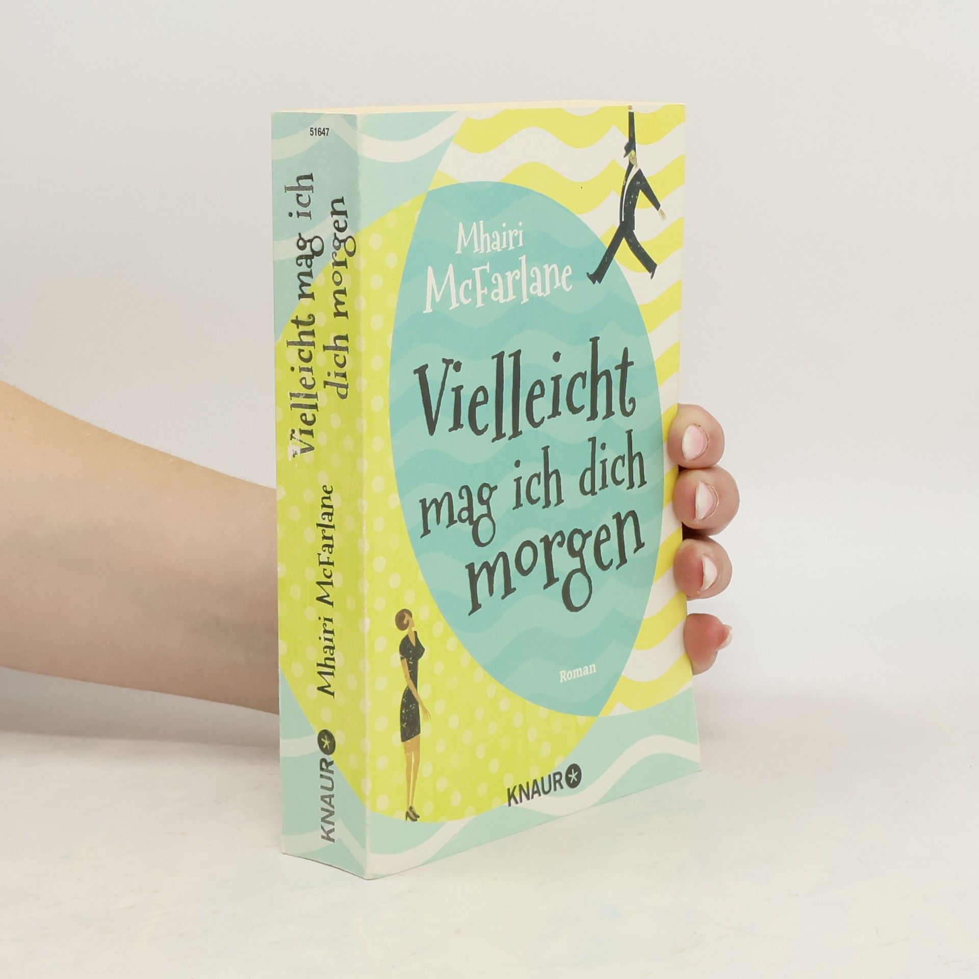 Mhairi McFarlane Vielleicht mag ich dich morgen