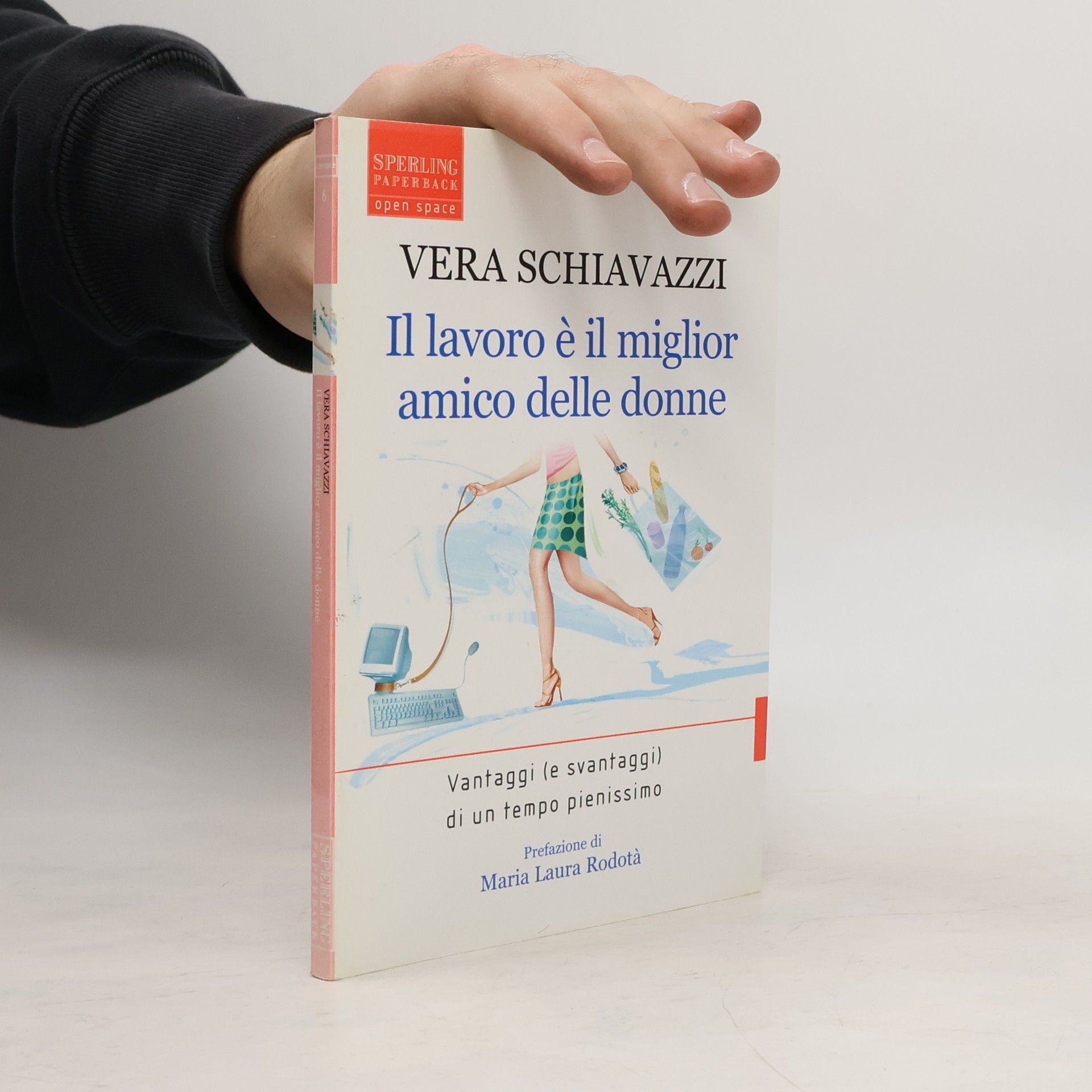 Vera Schiavazzi Il lavoro è il miglior amico delle donne