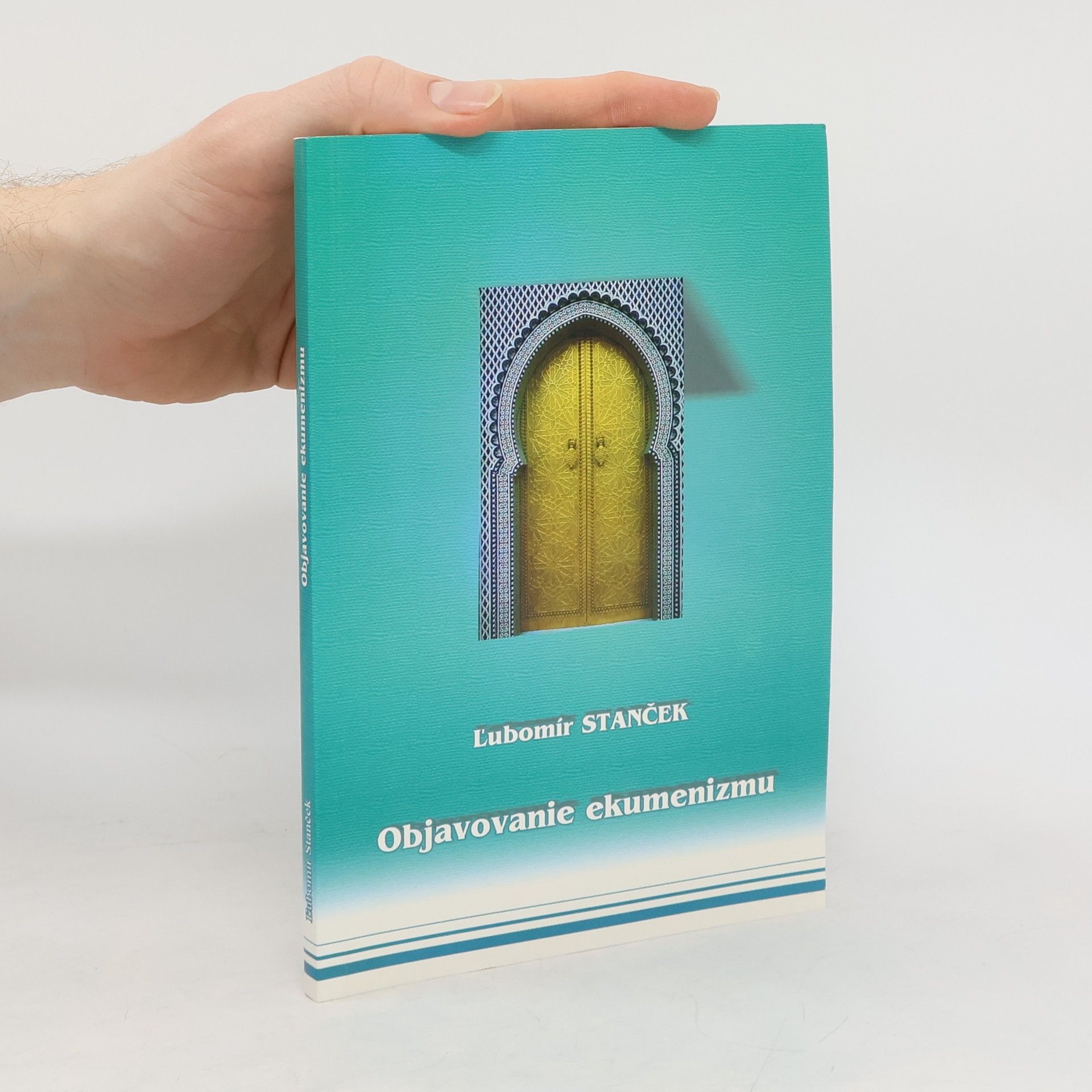 Ľubomír Stanček Objavovanie ekumenizmu