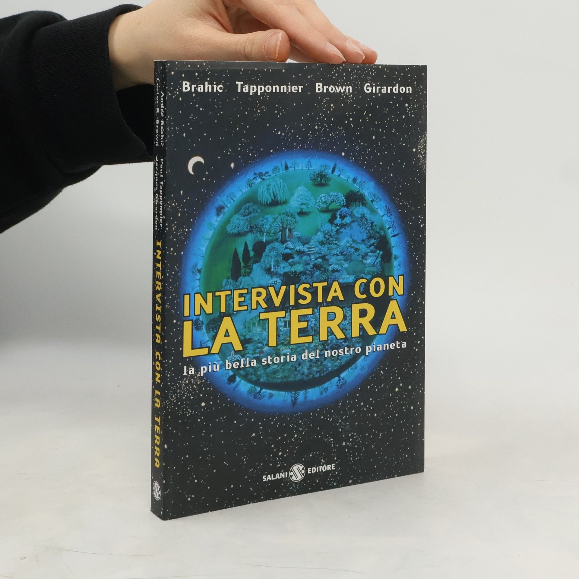 Paul Tapponnier Intervista con la Terra. La più bella storia del nostro pianeta