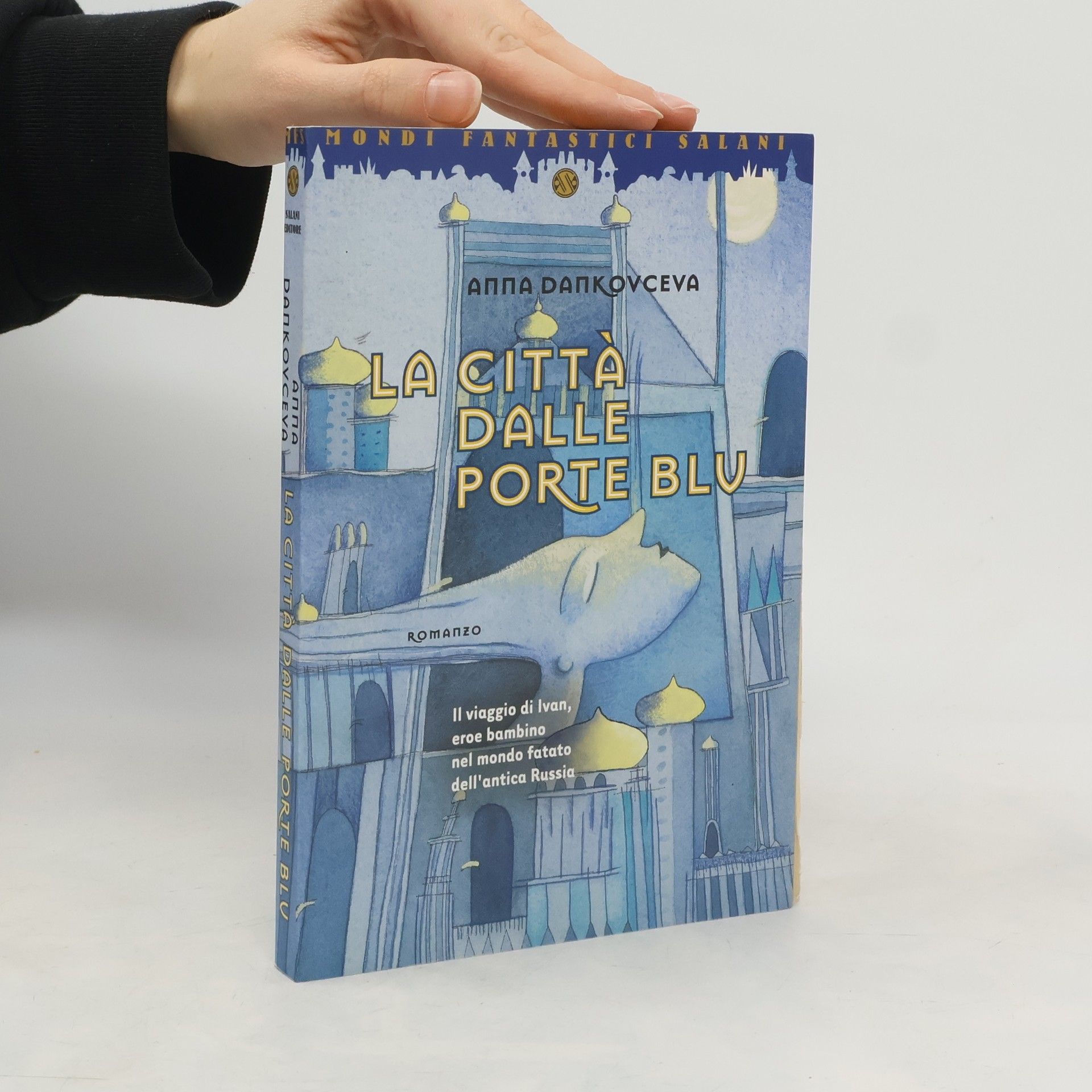 Anna Dankovceva La città dalle porte blu