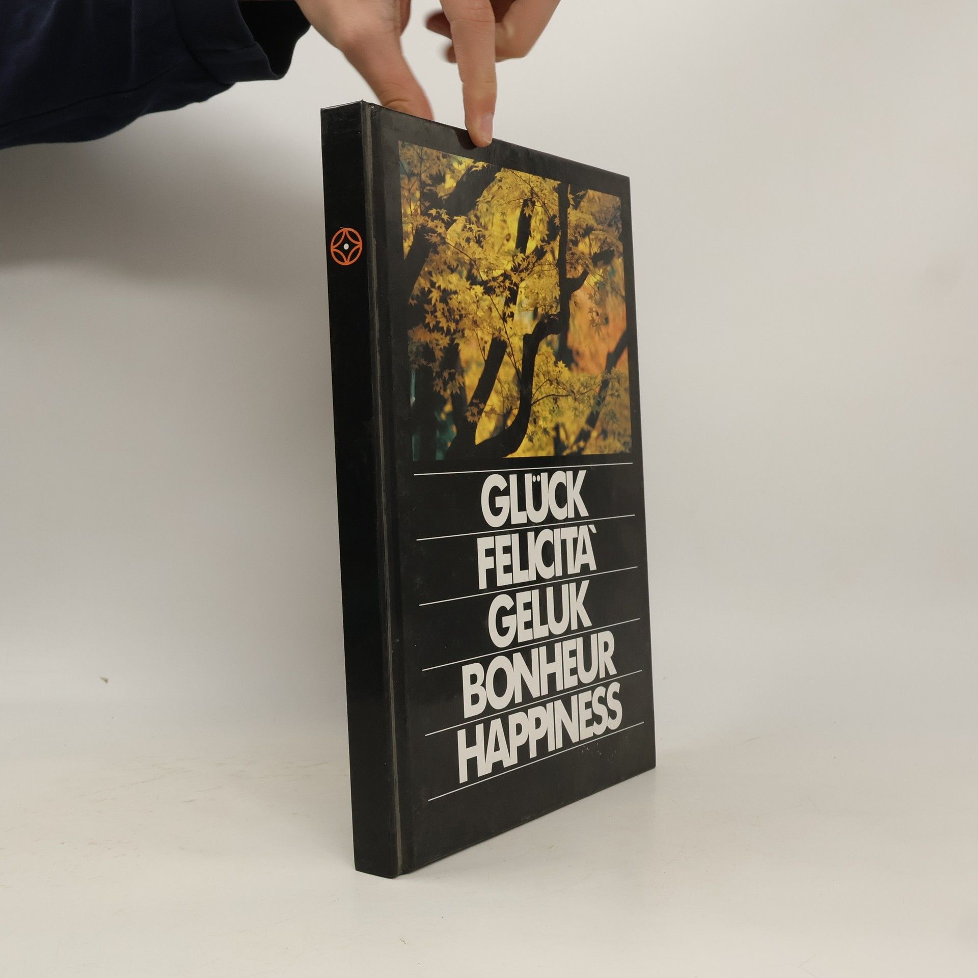 Autorenkollektiv Glück. Felicità. Geluk. Bonheur. Happiness