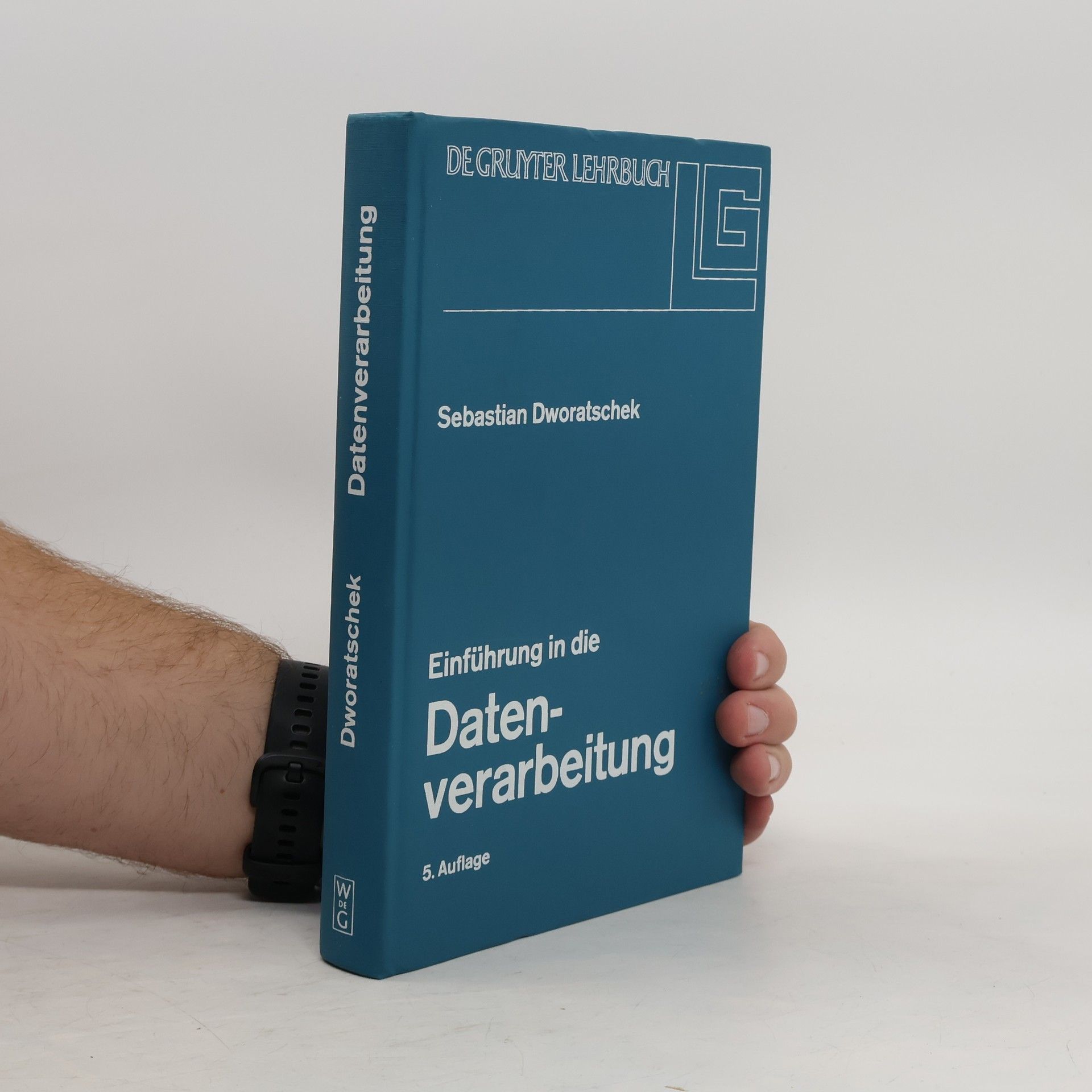 Sebastian Dworatschek Einführung in die Datenverarbeitung