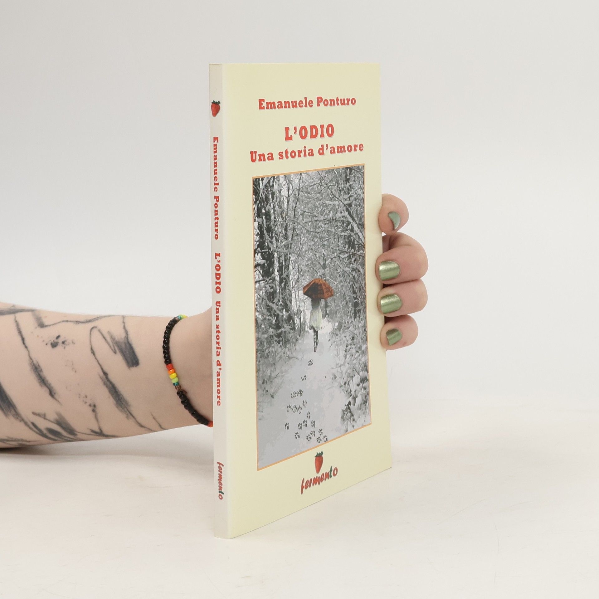 Emanuele Ponturo L'odio. Una storia d'amore