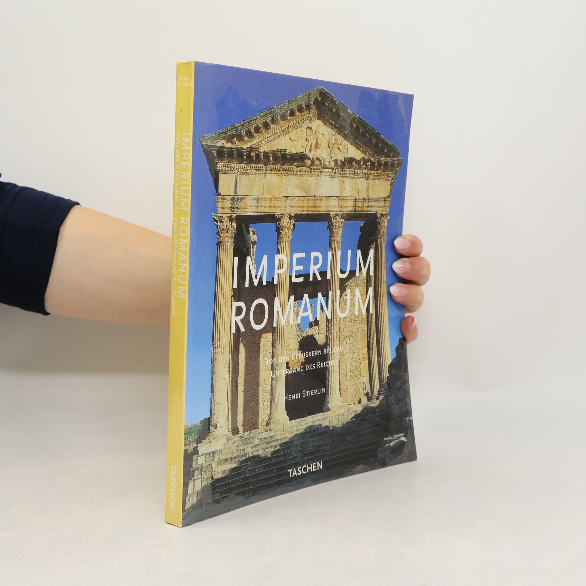 Henri Stierlin Weltarchitektur. Imperium Romanum.