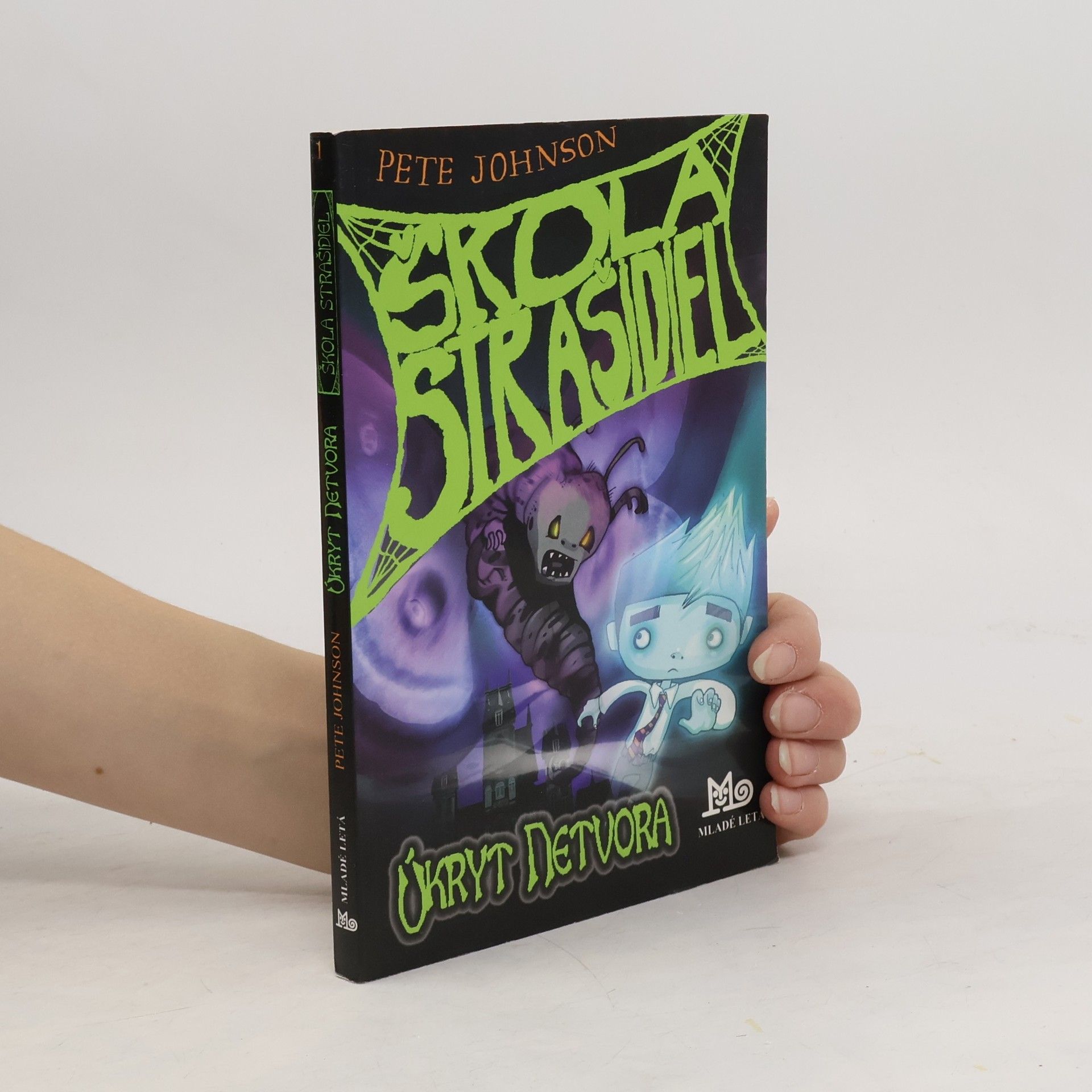 Pete Johnson Škola strašidel: Úkryt netvora