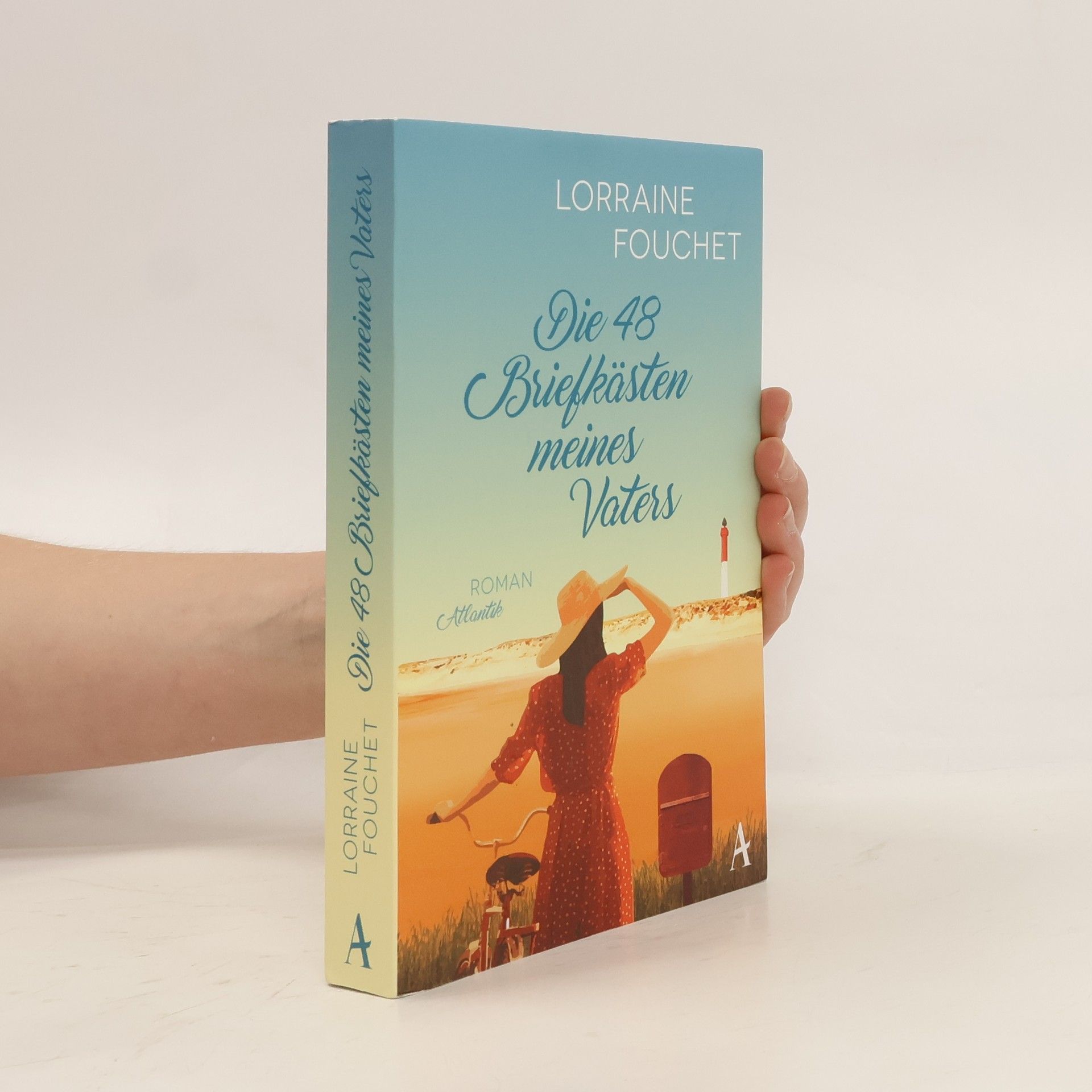 Lorraine Fouchet Die 48 Briefkästen meines Vaters