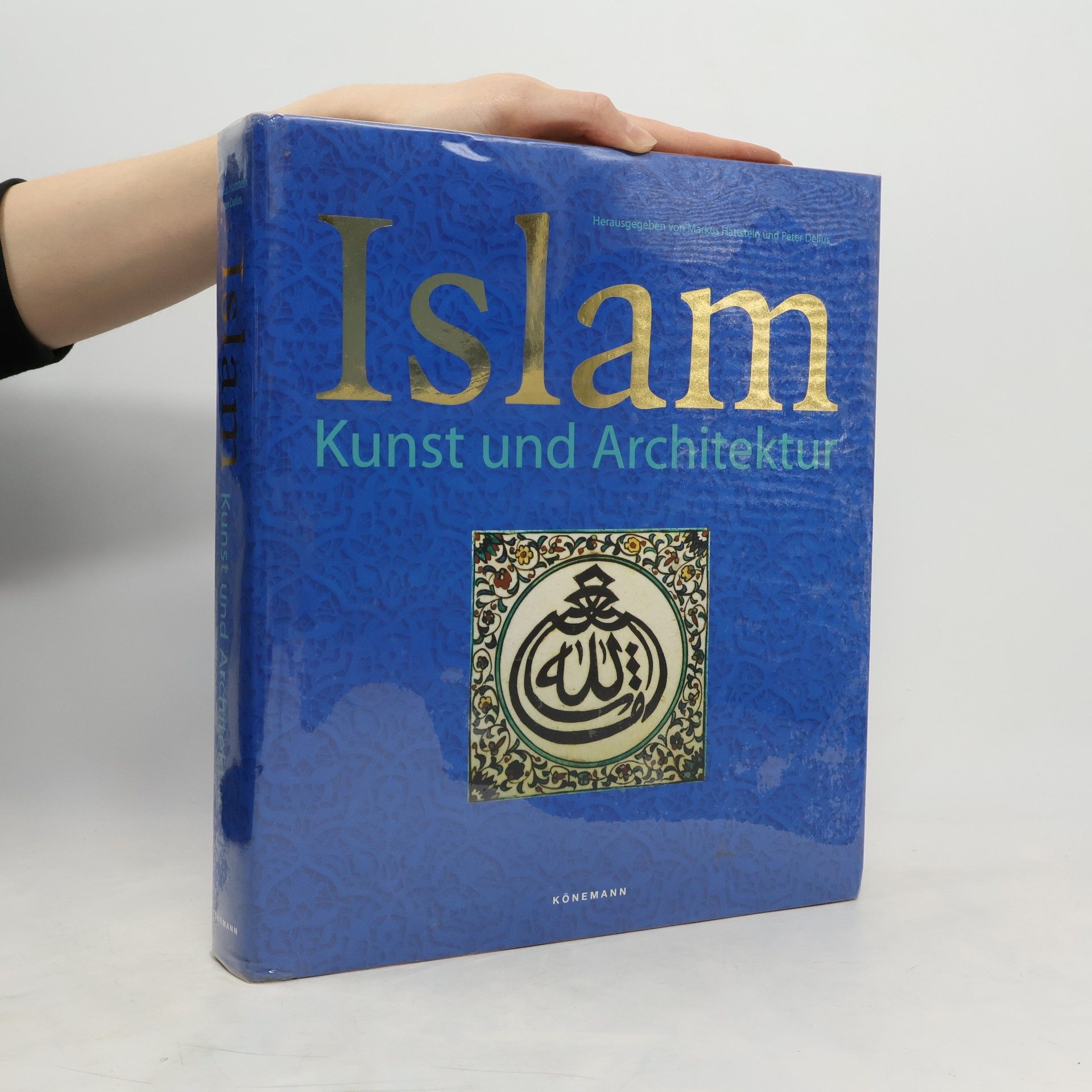 Markus Hattstein Islam : Kunst und Architektur