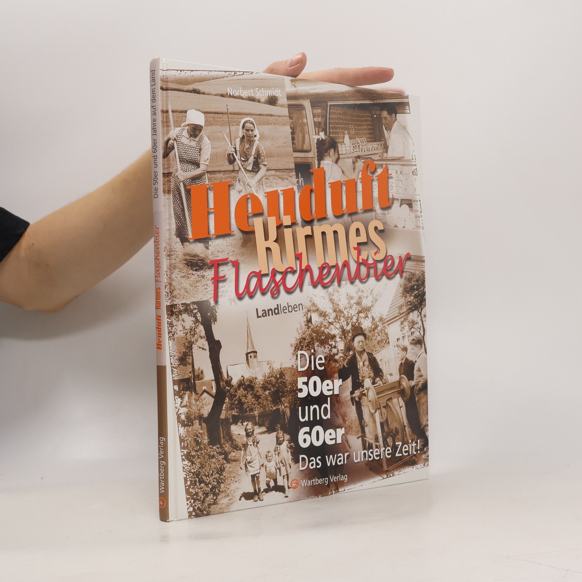 Norbert Schmidt-Relenberg Heuduft, Kirmes, Flaschenbier