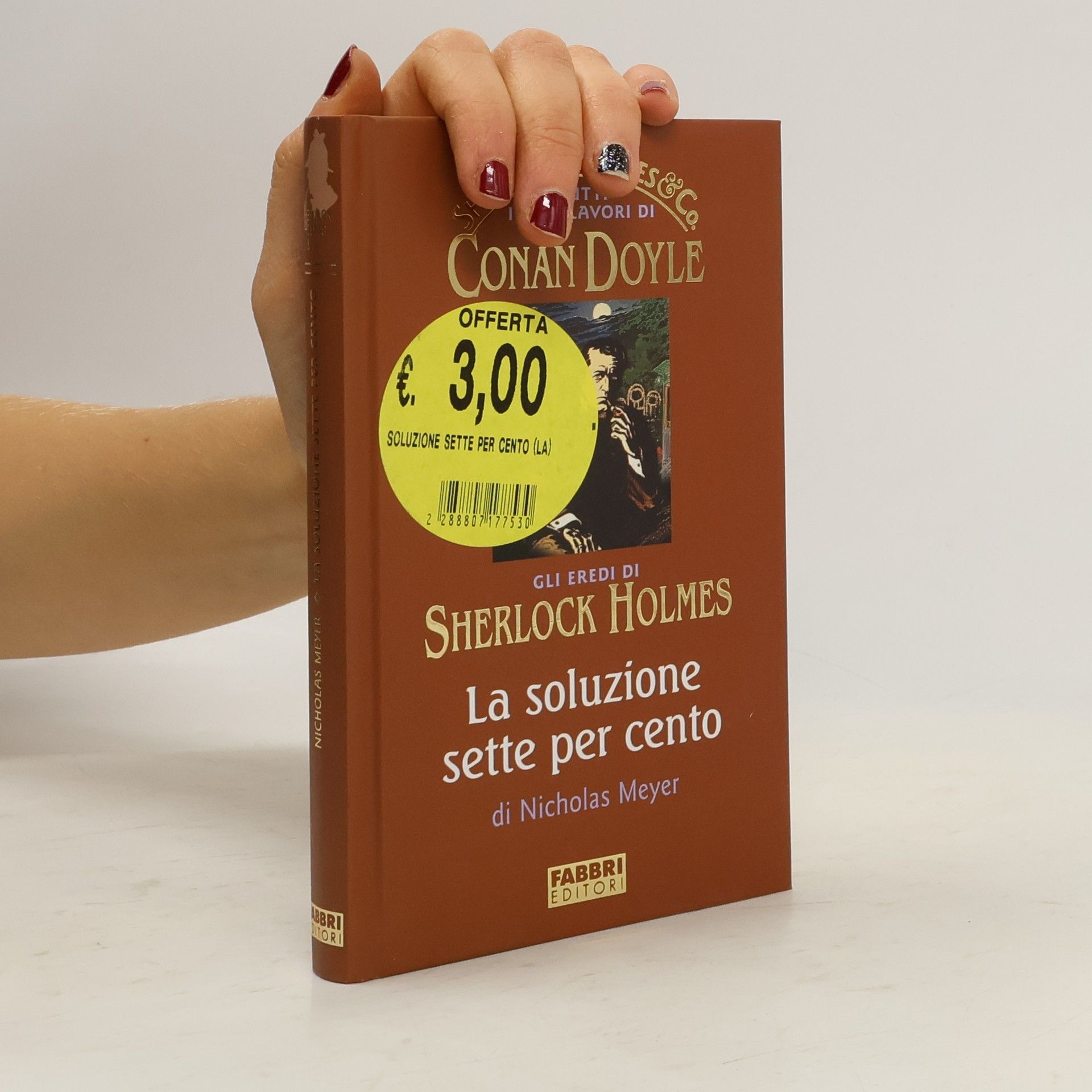 Nicholas Meyer Sherlock Holmes. La soluzione sette per cento