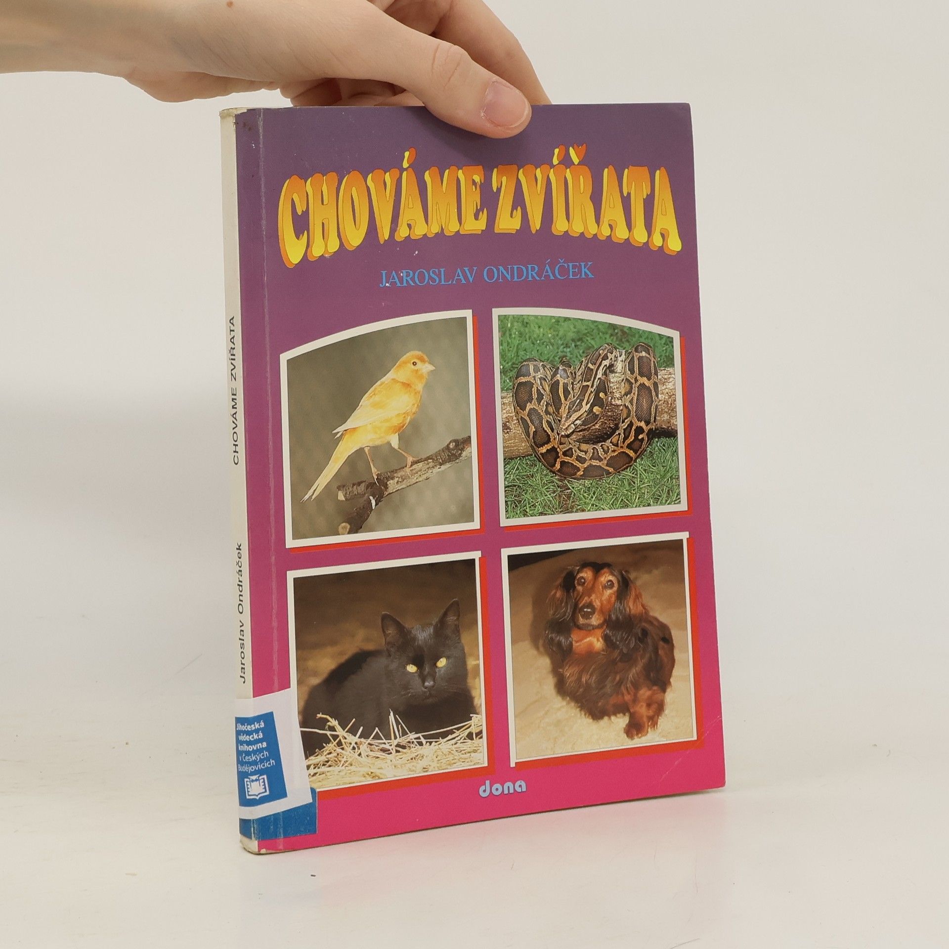 Jaroslav Ondráček Chováme zvířata