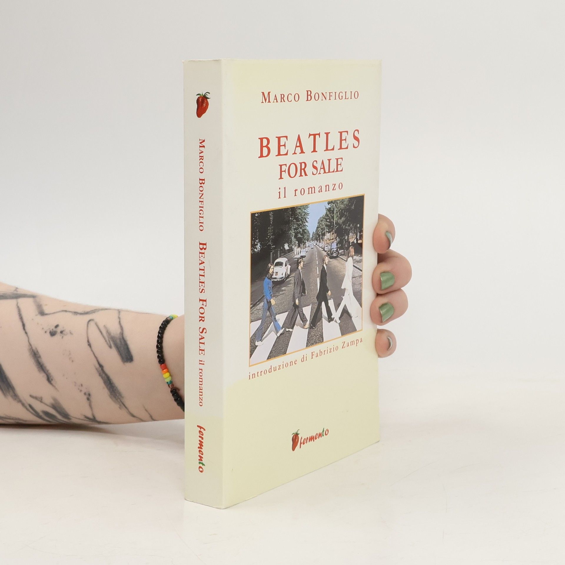 Marco Bonfiglio Beatles for Sale. Il romanzo